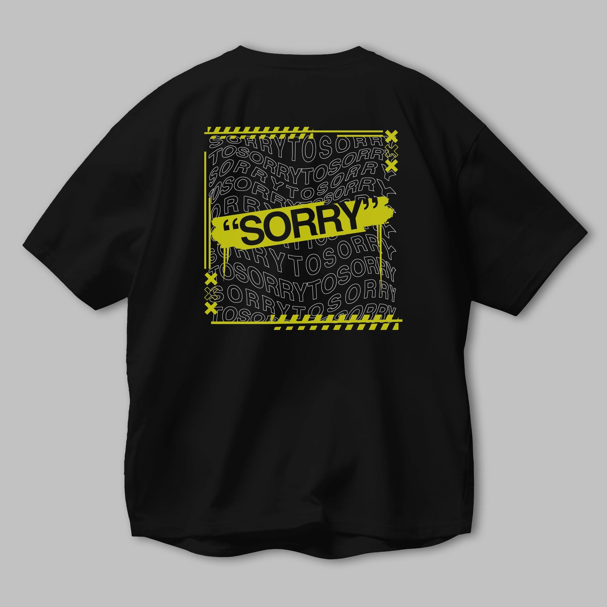 Sorry to Sorry Arka Baskılı Oversize t-shirt Erkek Kadın Unisex