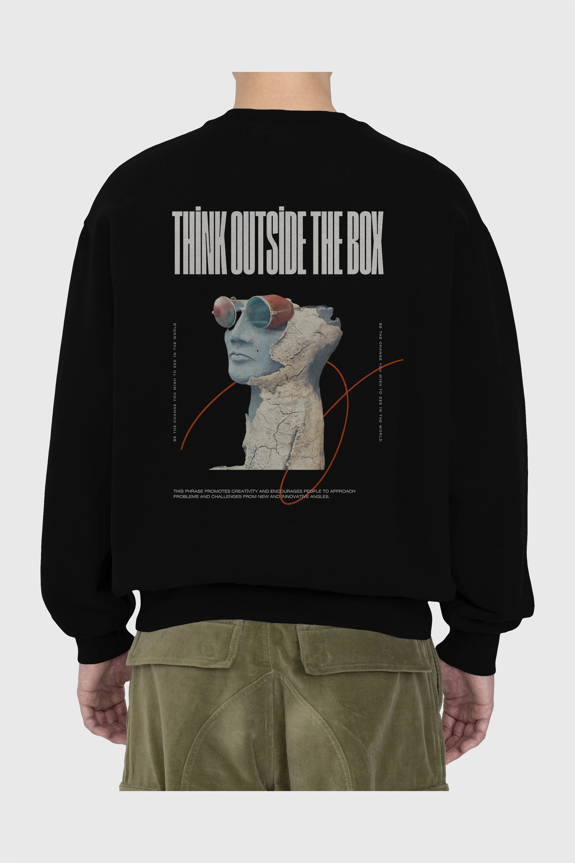 Think Outside The Box Arka Baskılı Oversize Sweatshirt Erkek Kadın Unisex