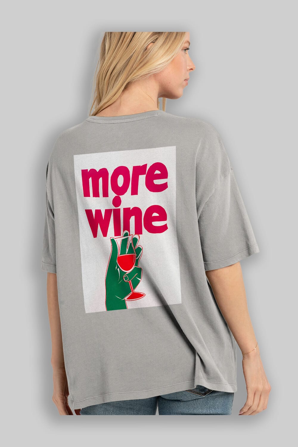 More Wine 3 Arka Baskılı Oversize t-shirt Erkek Kadın Unisex %100 Pamuk Bisiklet Yaka tişort