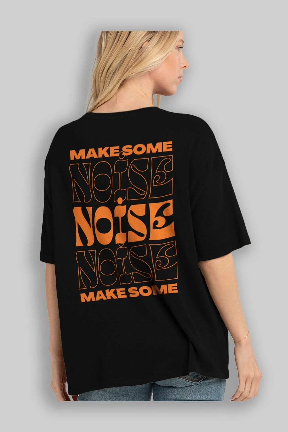Make Some Noise Yazılı 2 Arka Baskılı Oversize t-shirt Erkek Kadın Unisex