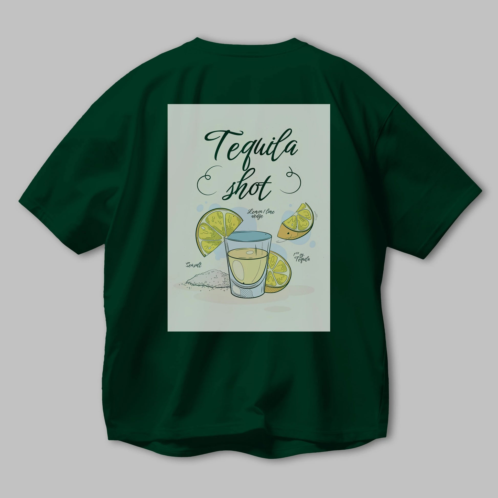 Tequila Shot Arka Baskılı Oversize t-shirt Erkek Kadın Unisex %100 Pamuk Bisiklet Yaka tişort