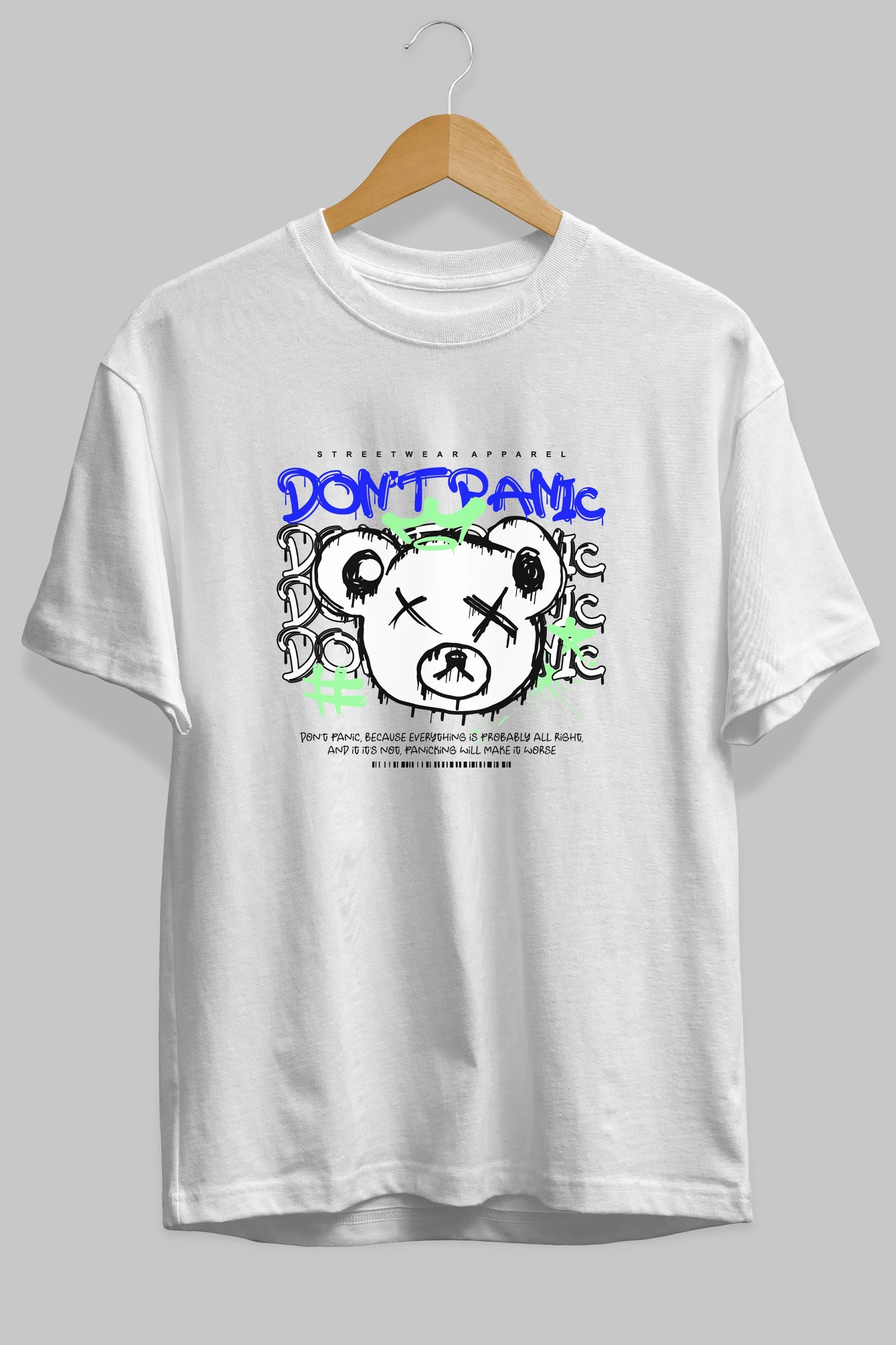 Teddy Bear Dont Panic Ön Baskılı Oversize t-shirt Erkek Kadın Unisex
