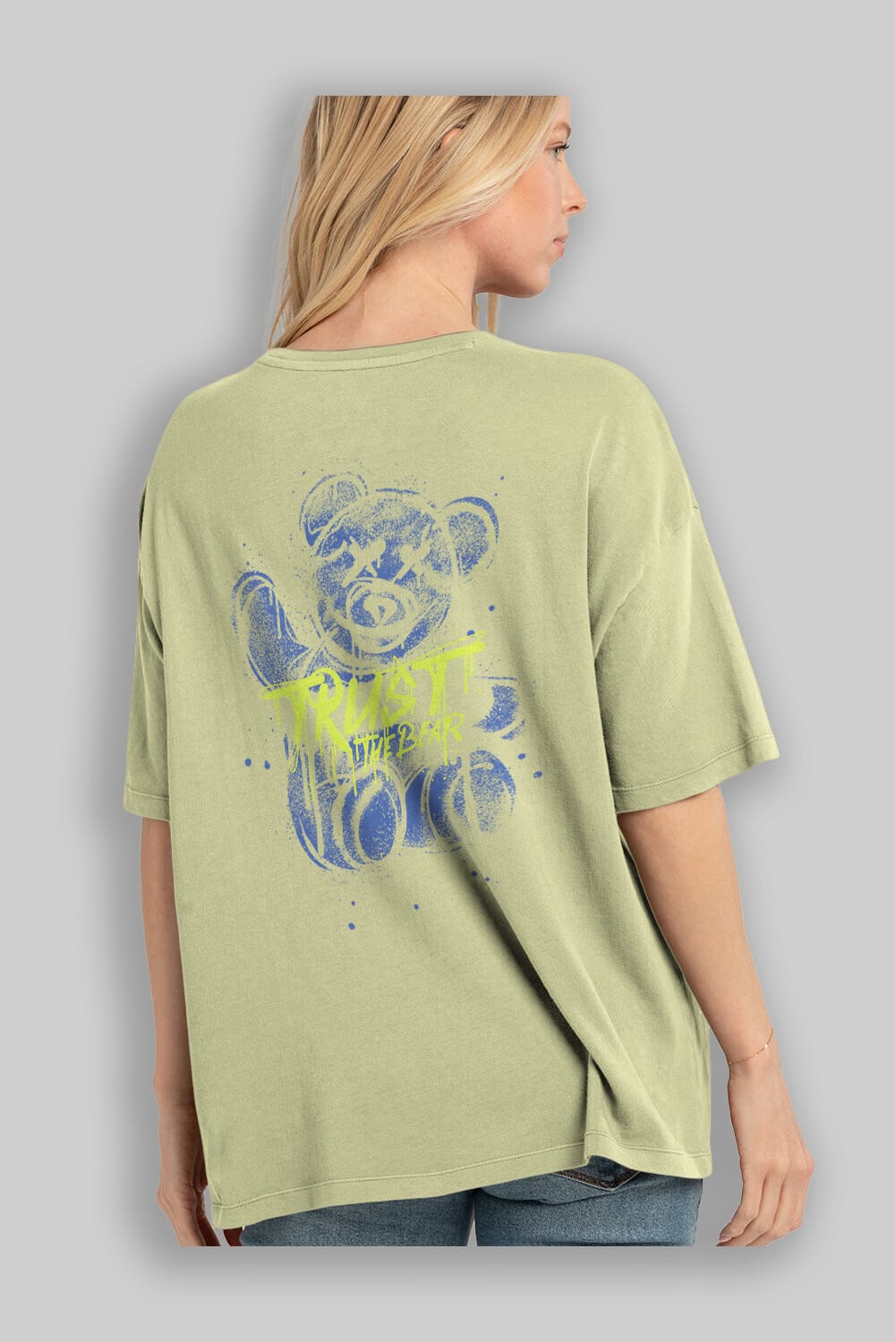Trust The Bear 4 Arka Baskılı Oversize t-shirt Erkek Kadın Unisex