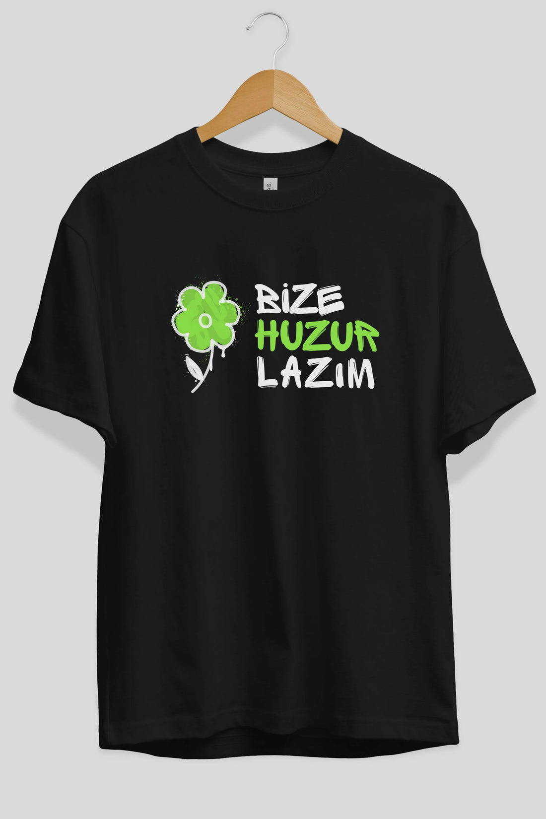Bize Huzur Lazım Ön Baskılı Oversize t-shirt Erkek Kadın Unisex