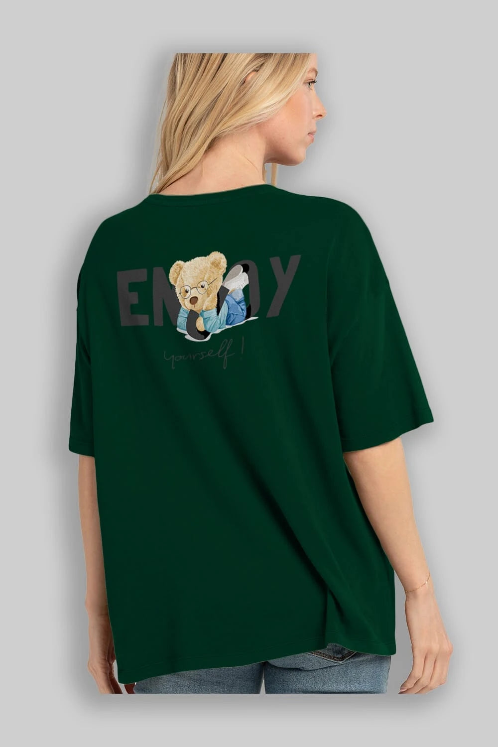 Teddy Bear Yourself Arka Baskılı Oversize t-shirt Erkek Kadın Unisex %100 Pamuk