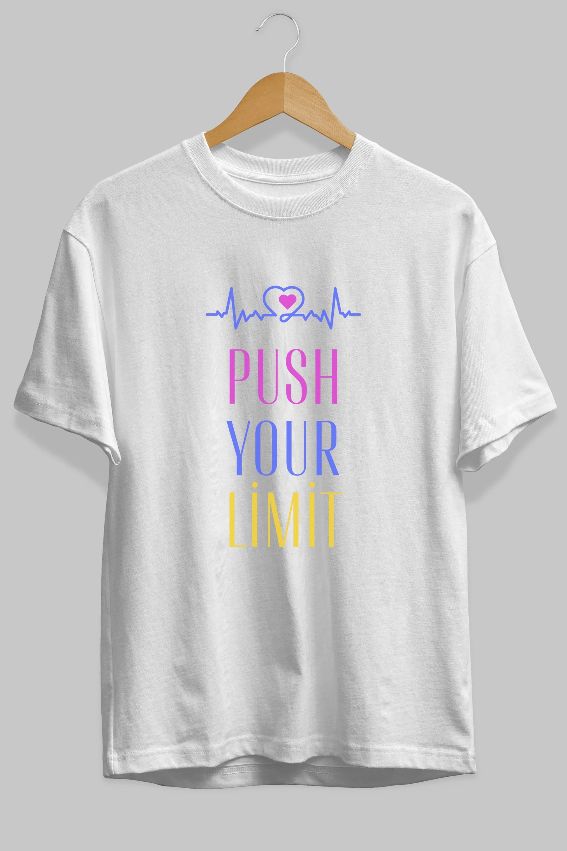 Push Your Limit Yazılı Ön Baskılı Oversize t-shirt Erkek Kadın Unisex
