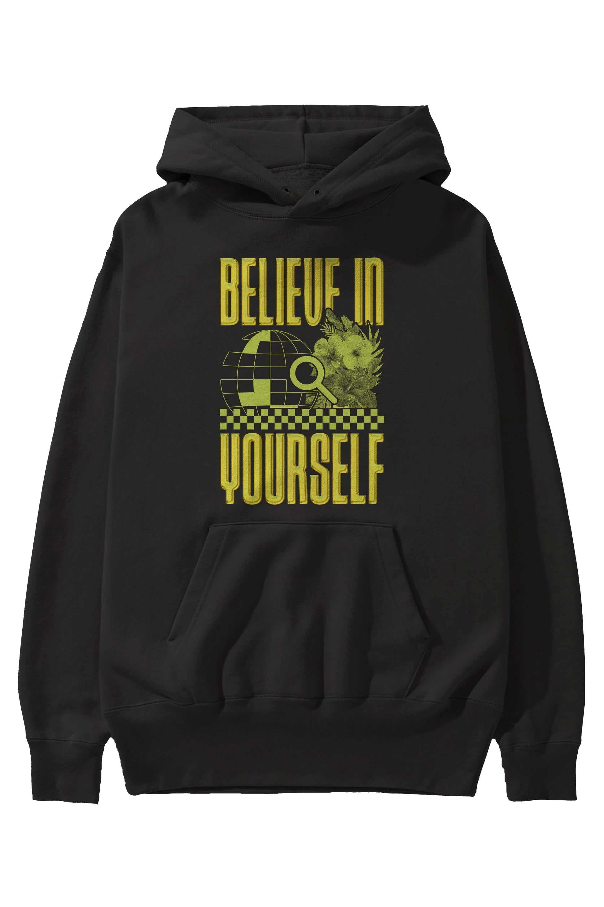 Believe in yourself Ön Baskılı Hoodie Oversize Kapüşonlu Sweatshirt Erkek Kadın Unisex