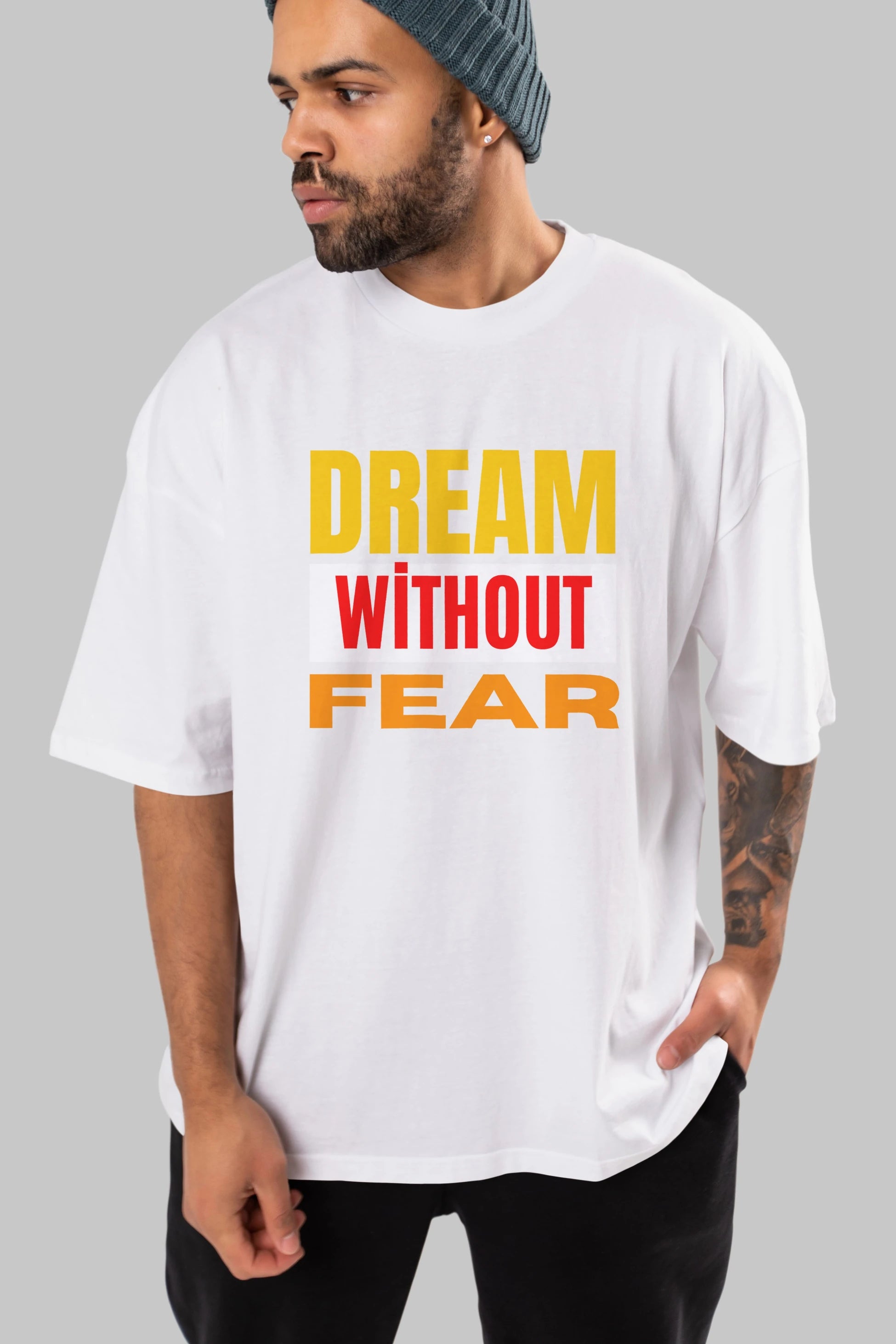 Dream Without Fear Ön Baskılı Oversize t-shirt Erkek Kadın Unisex