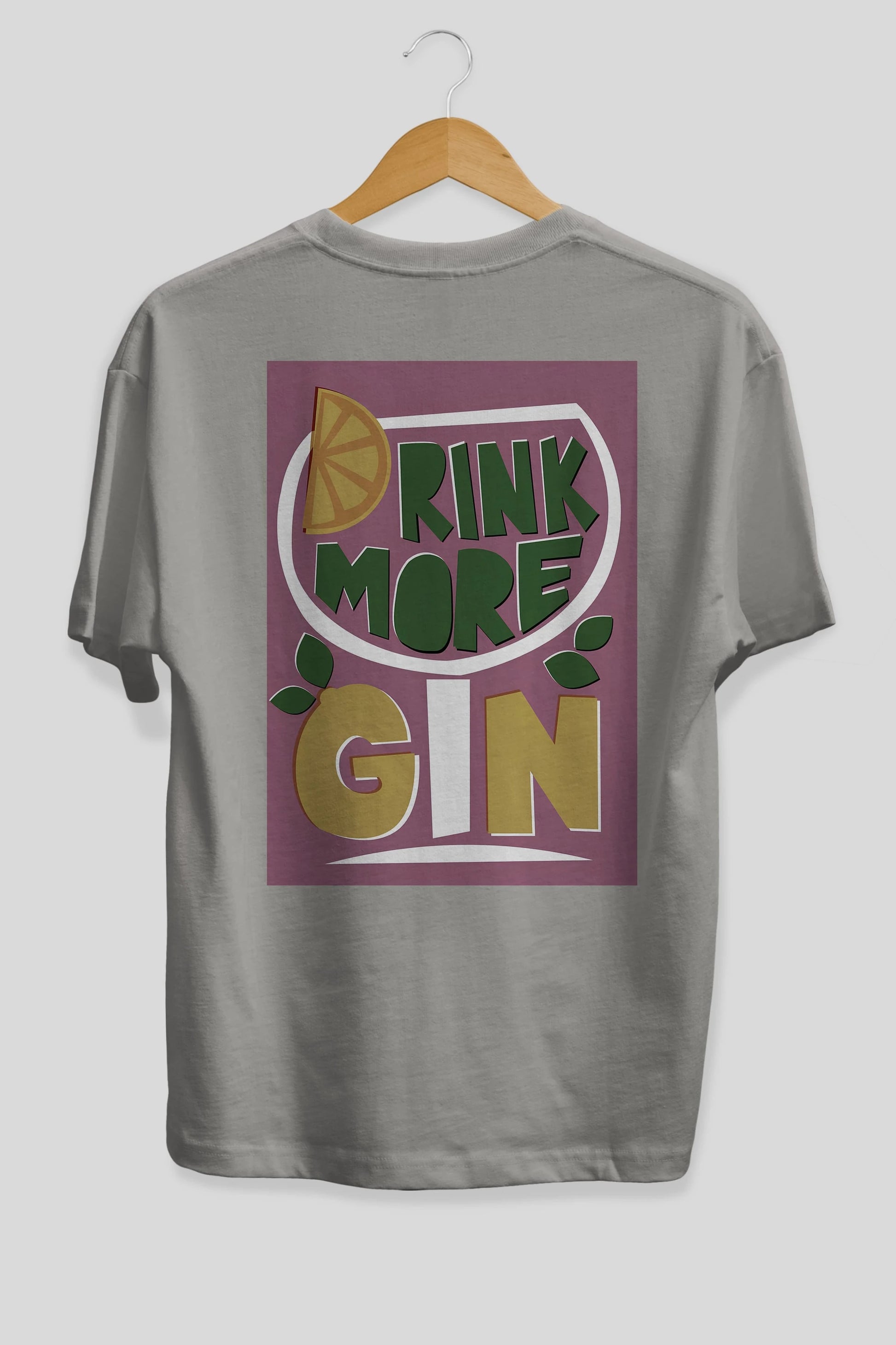 Drink More Gin Arka Baskılı Oversize t-shirt Erkek Kadın Unisex %100 Pamuk Bisiklet Yaka tişort