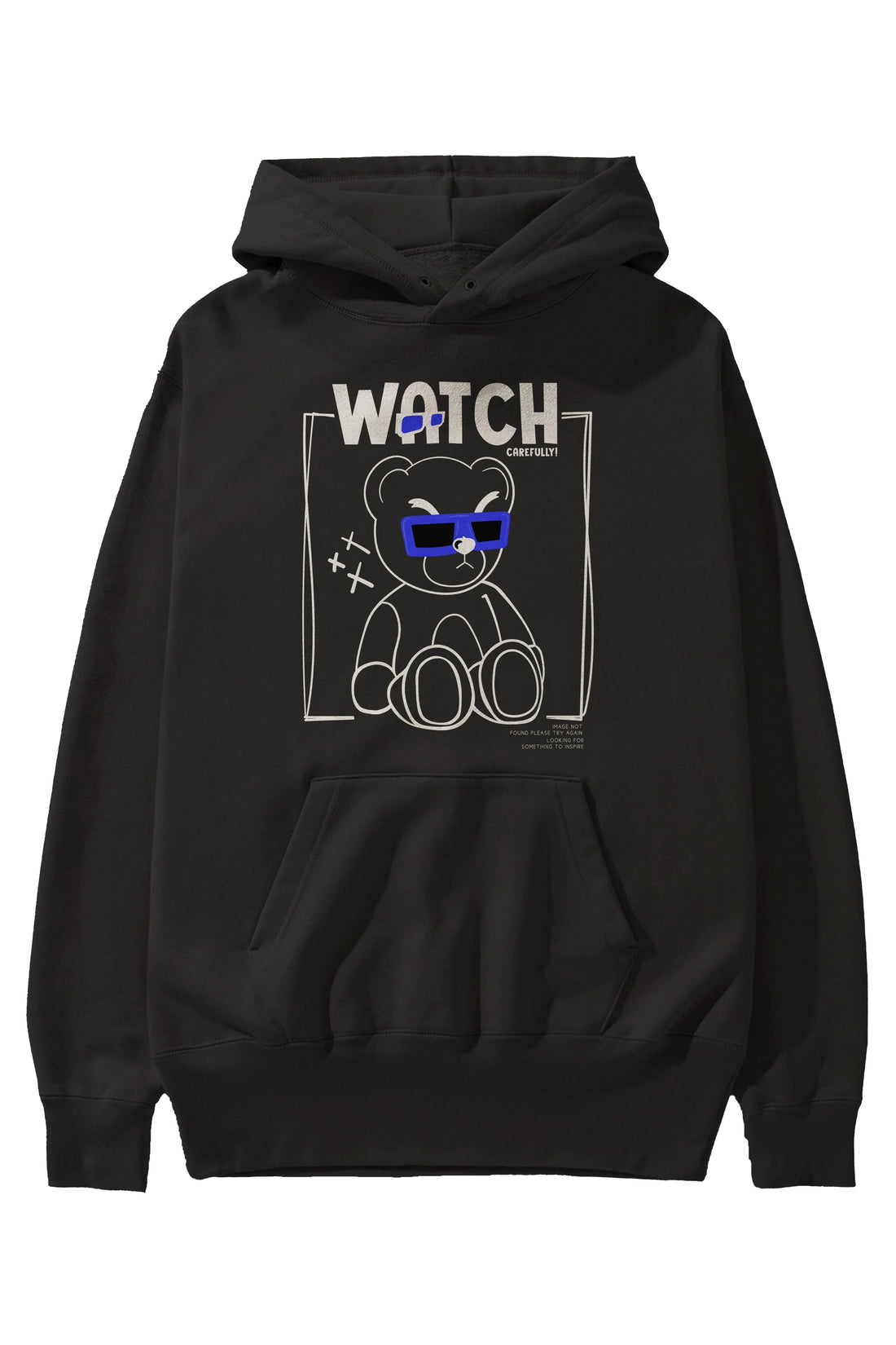 Watch Carefully Bear Ön Baskılı Hoodie Oversize Kapüşonlu Sweatshirt Erkek Kadın Unisex