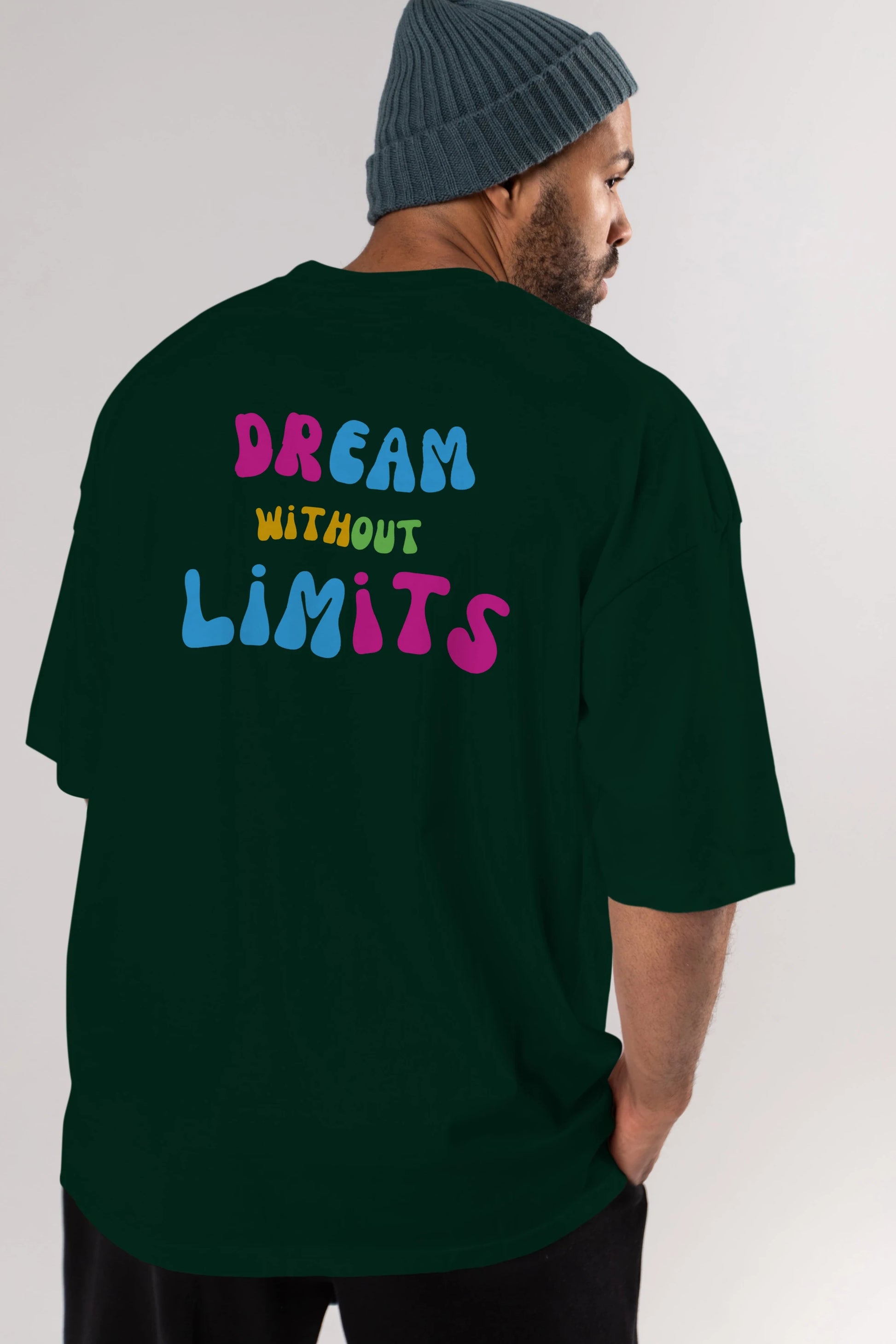 Dream Without Limits Yazılı Arka Baskılı Oversize t-shirt Erkek Kadın Unisex