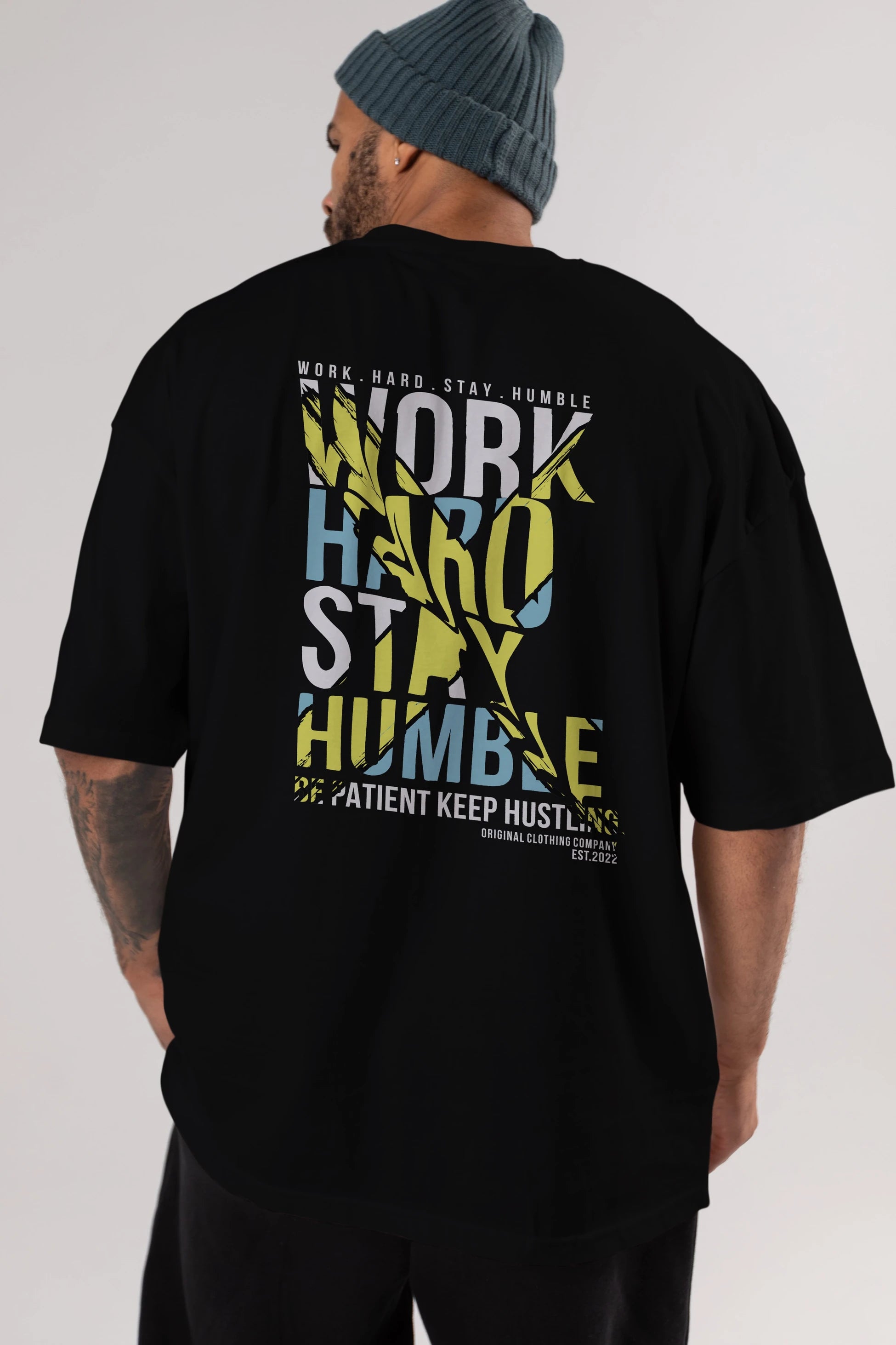 Work Hard Stay Humble Arka Baskılı Oversize t-shirt Erkek Kadın Unisex