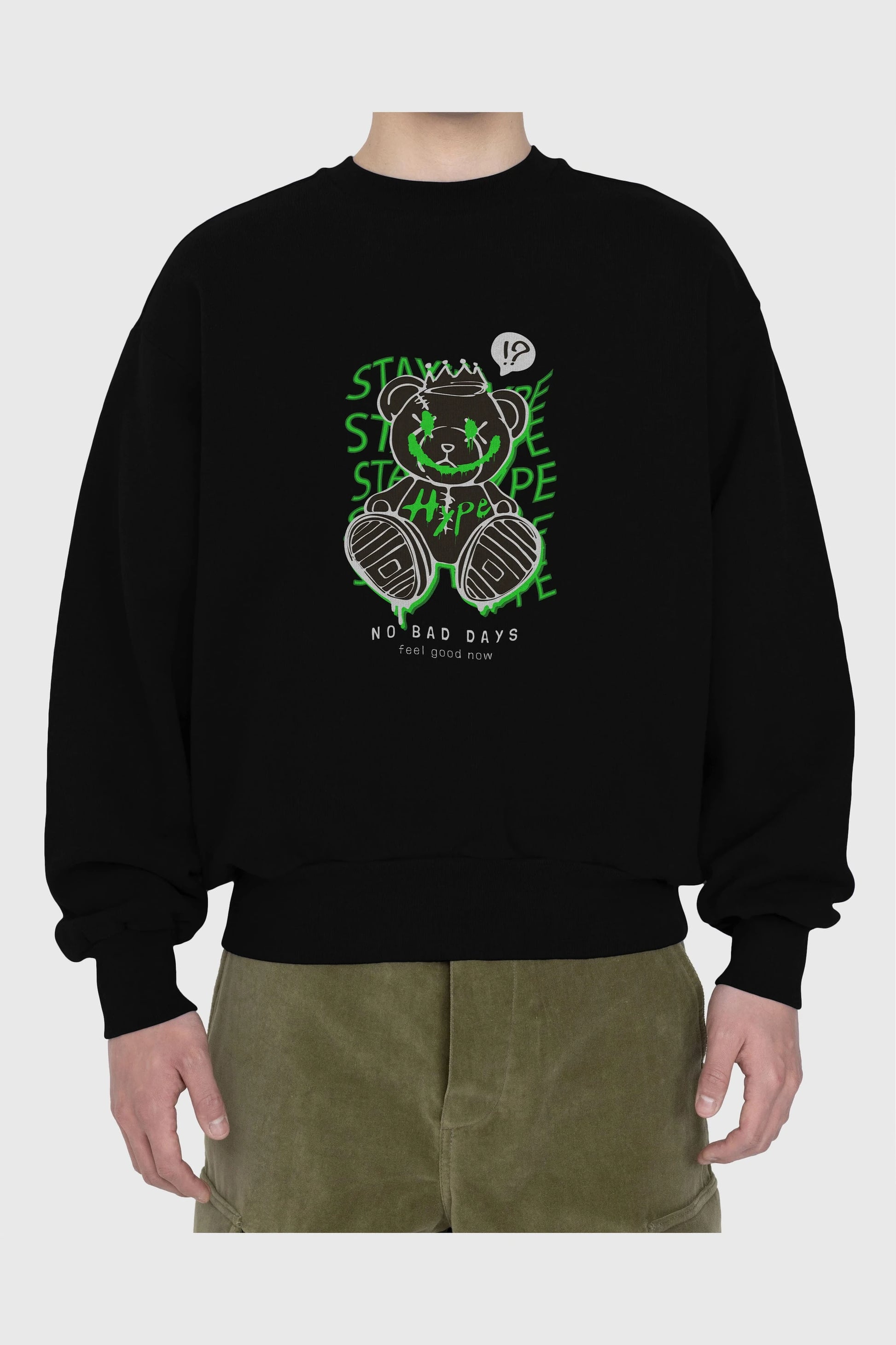 Stay Hype Bear Ön Baskılı Oversize Sweatshirt Erkek Kadın Unisex