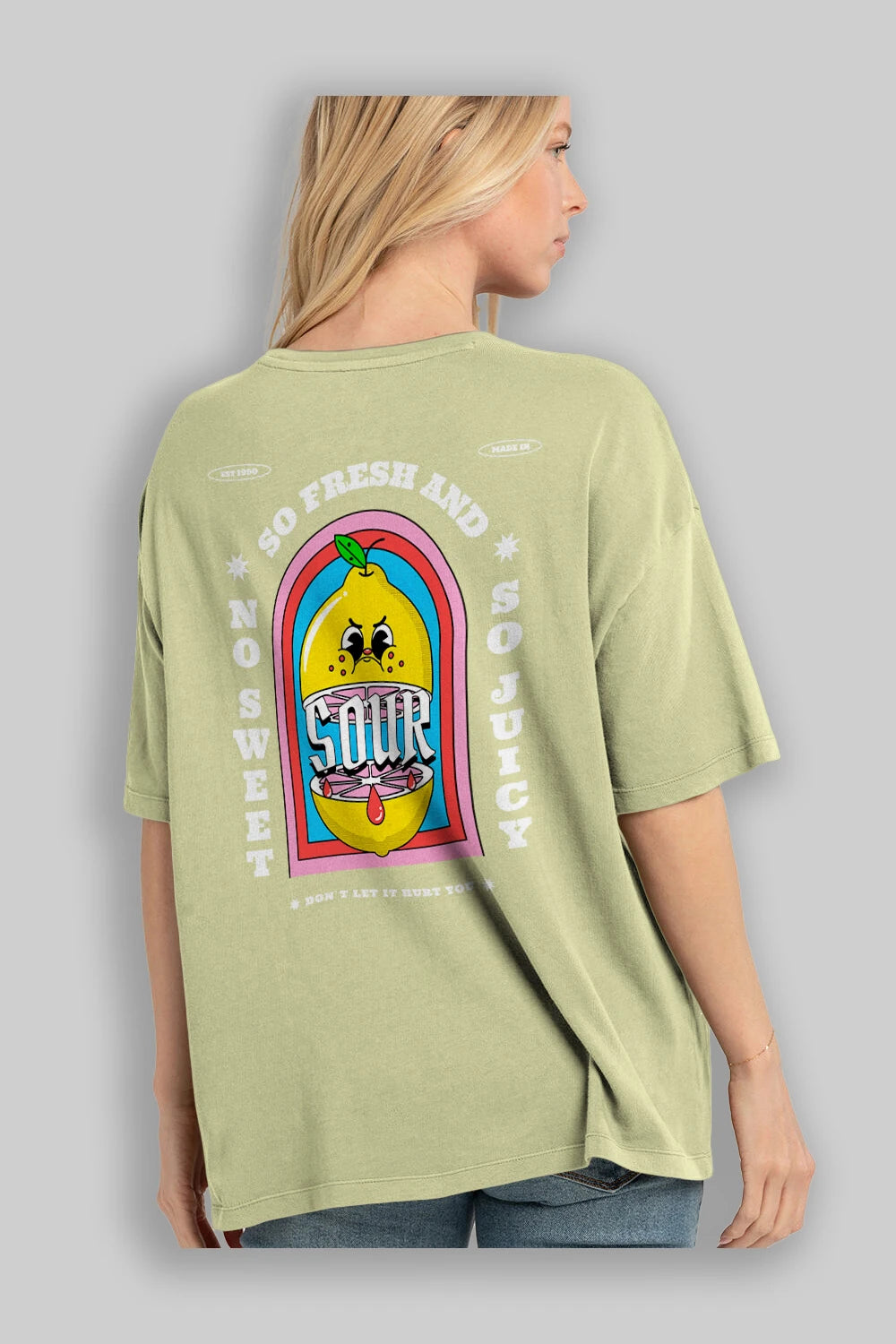 So Fresh And Sour Arka Baskılı Oversize t-shirt Erkek Kadın Unisex