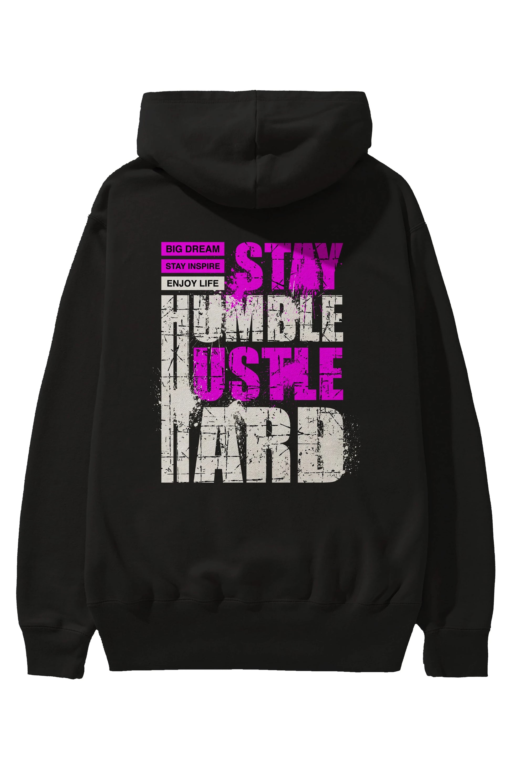 Stay Hustle Arka Baskılı Hoodie Oversize Kapüşonlu Sweatshirt Erkek Kadın Unisex