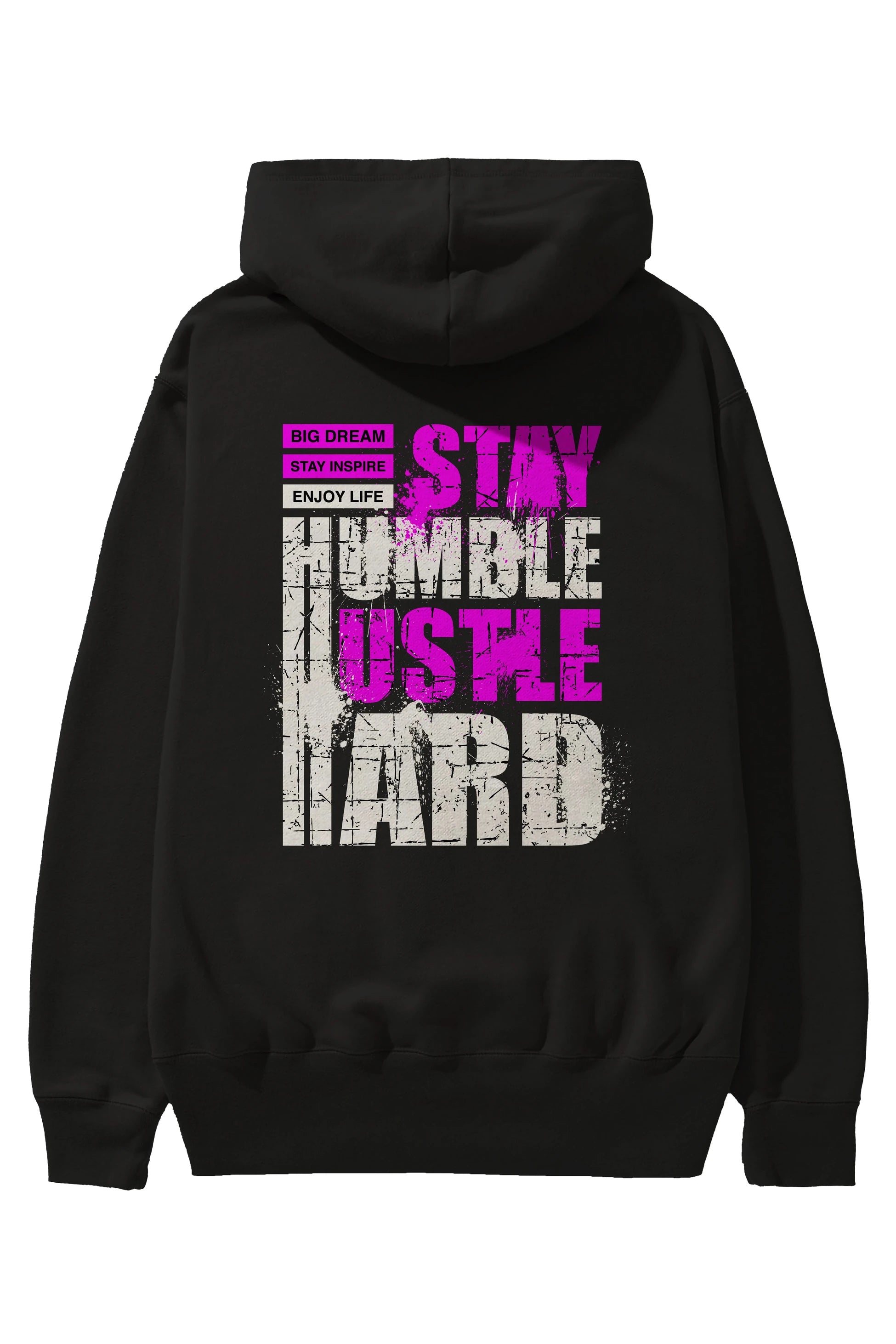 Stay Hustle Arka Baskılı Hoodie Oversize Kapüşonlu Sweatshirt Erkek Kadın Unisex