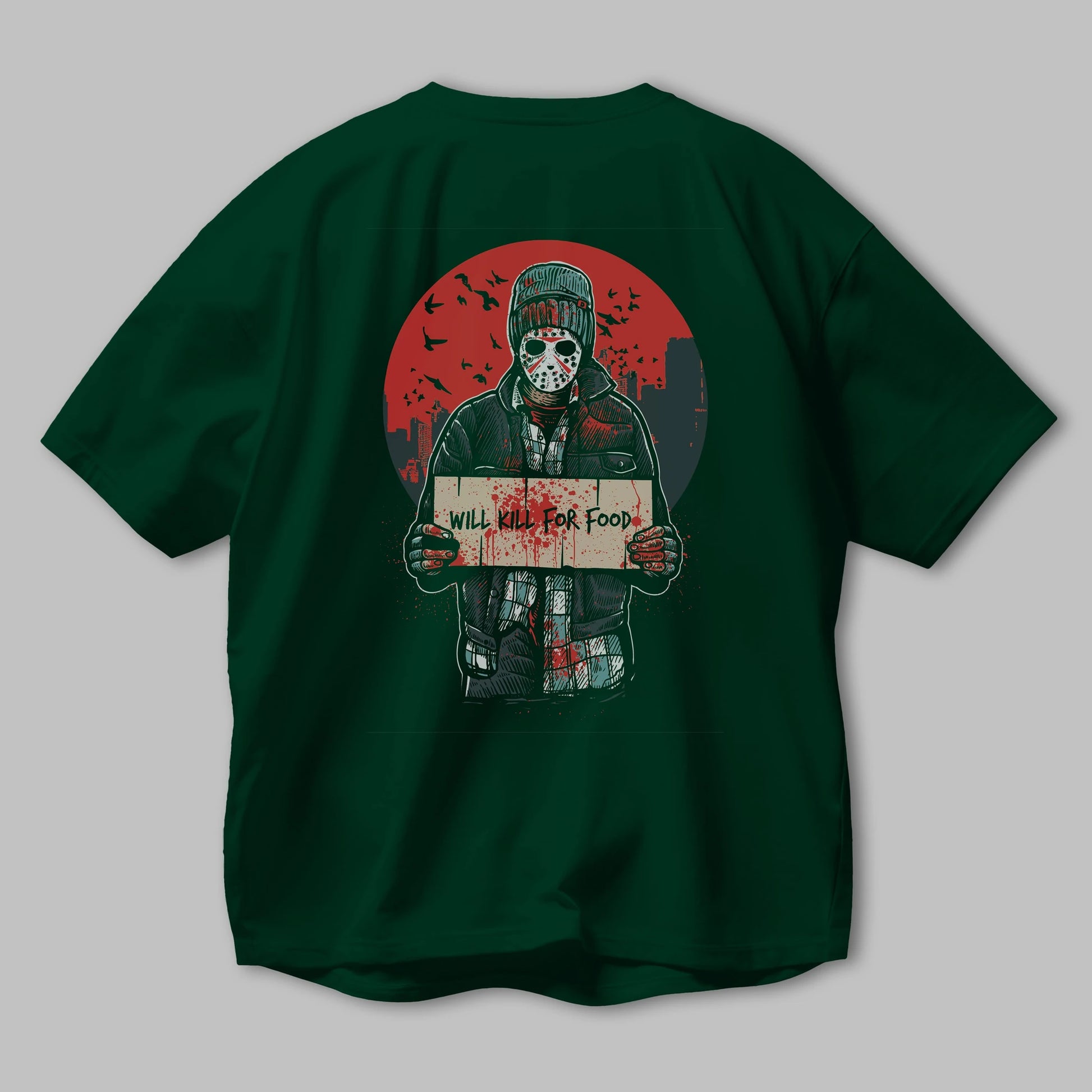 Kill For Food Arka Baskılı Oversize t-shirt Erkek Kadın Unisex %100 Pamuk