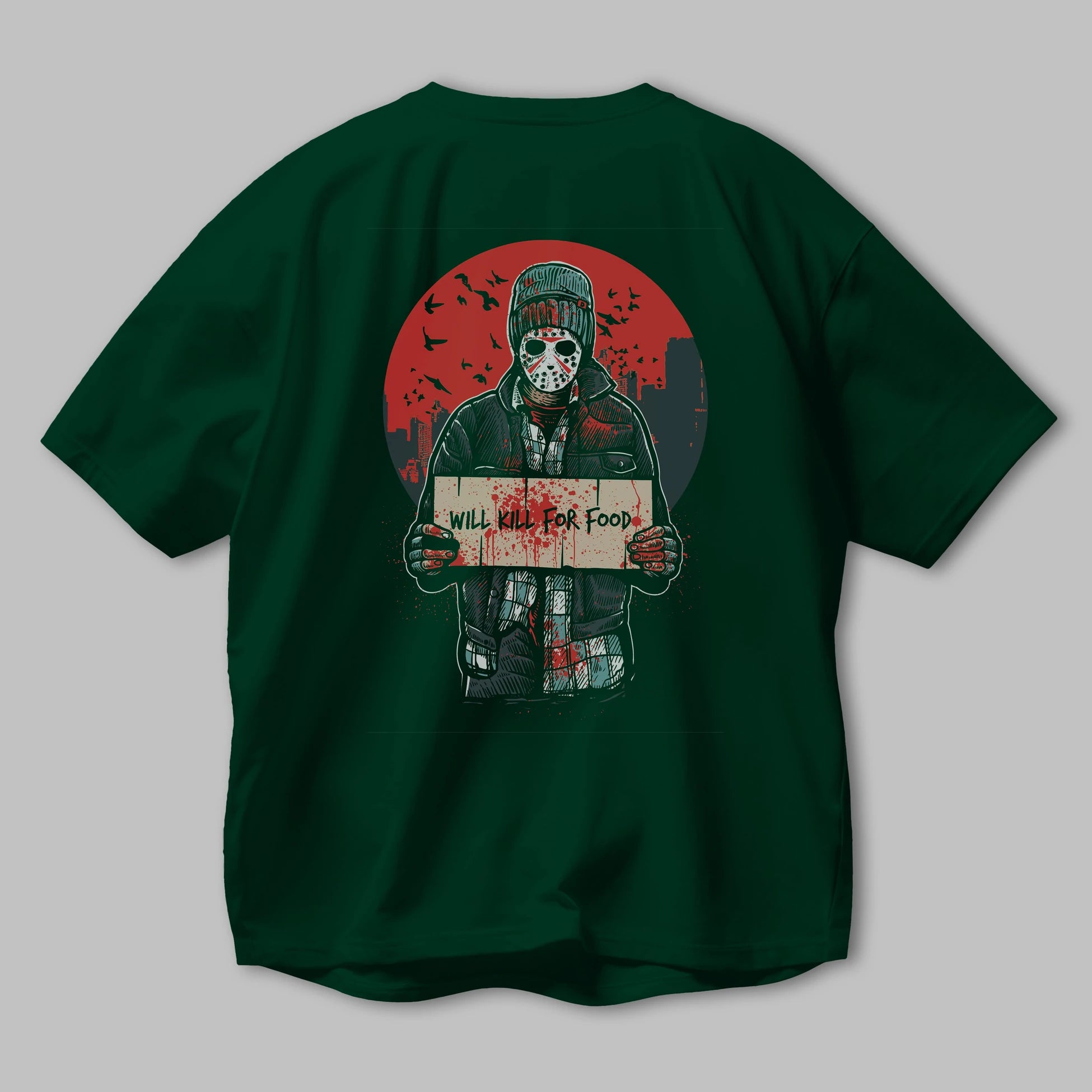 Kill For Food Arka Baskılı Oversize t-shirt Erkek Kadın Unisex %100 Pamuk