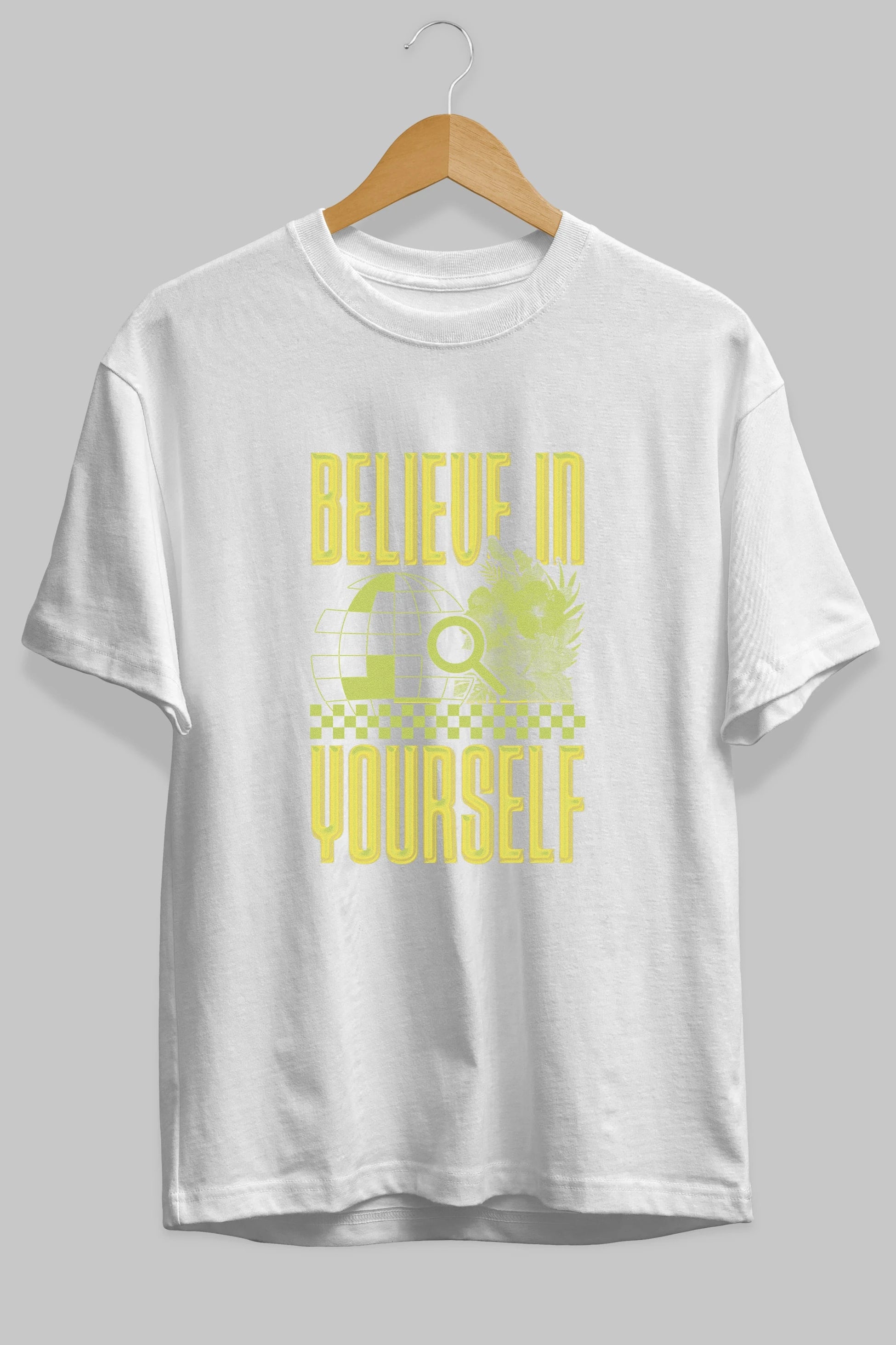Believe in yourself Ön Baskılı Oversize t-shirt Erkek Kadın Unisex