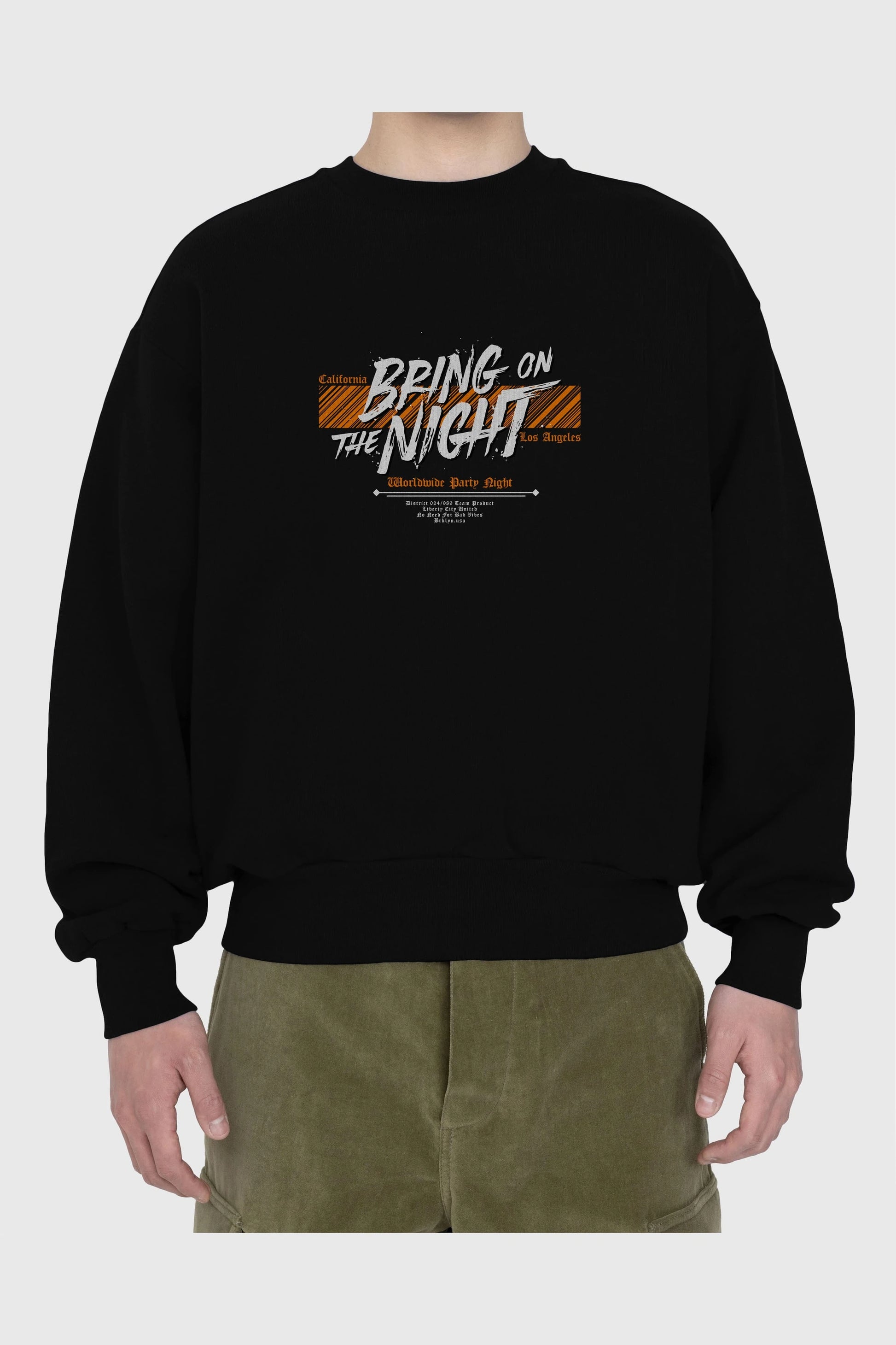 Bring on The Night Ön Baskılı Oversize Sweatshirt Erkek Kadın Unisex