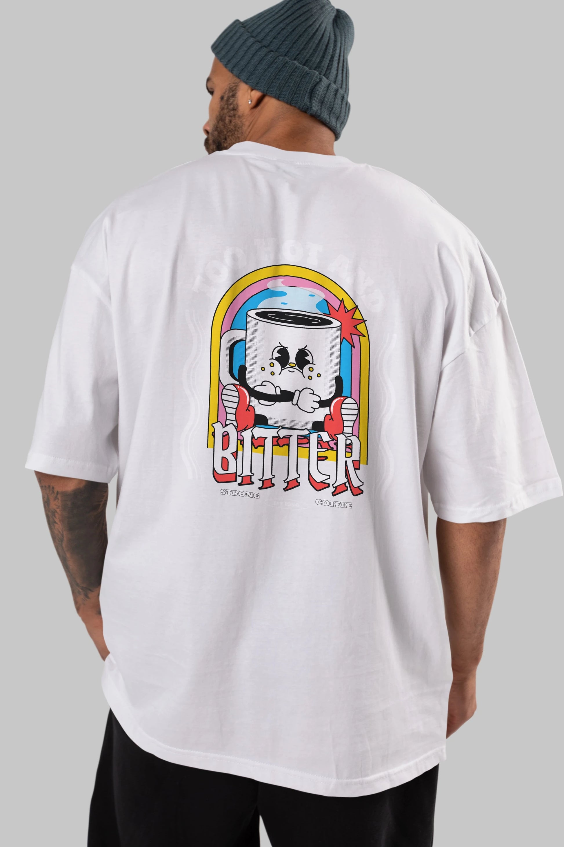 Too Hot And Bitter Arka Baskılı Oversize t-shirt Erkek Kadın Unisex