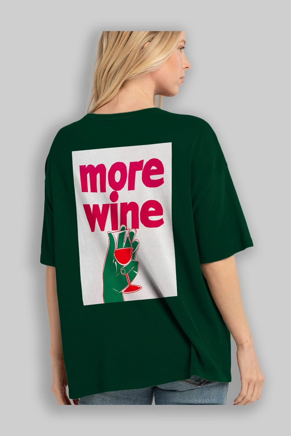 More Wine 3 Arka Baskılı Oversize t-shirt Erkek Kadın Unisex %100 Pamuk Bisiklet Yaka tişort