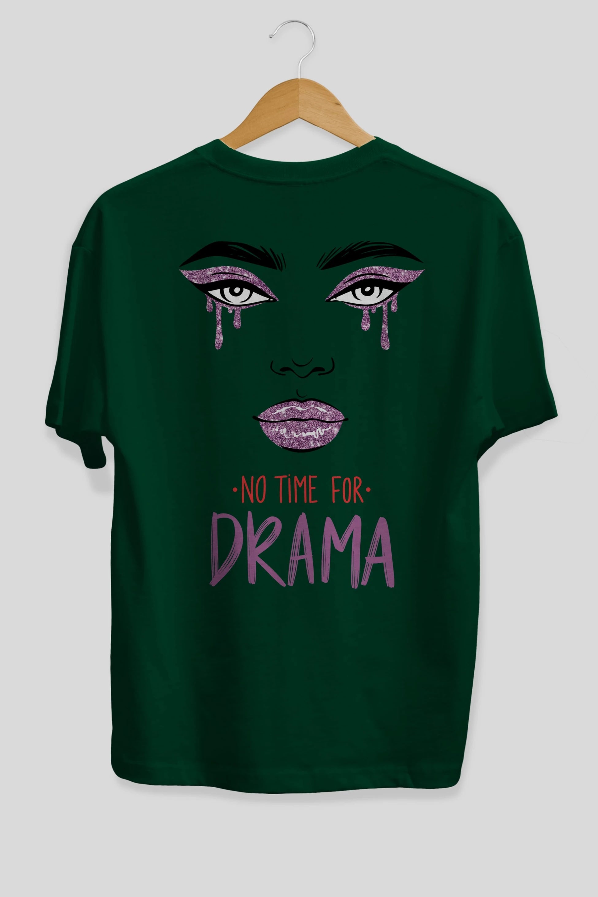No Time for Drama Yazılı Arka Baskılı Oversize t-shirt Erkek Kadın Unisex