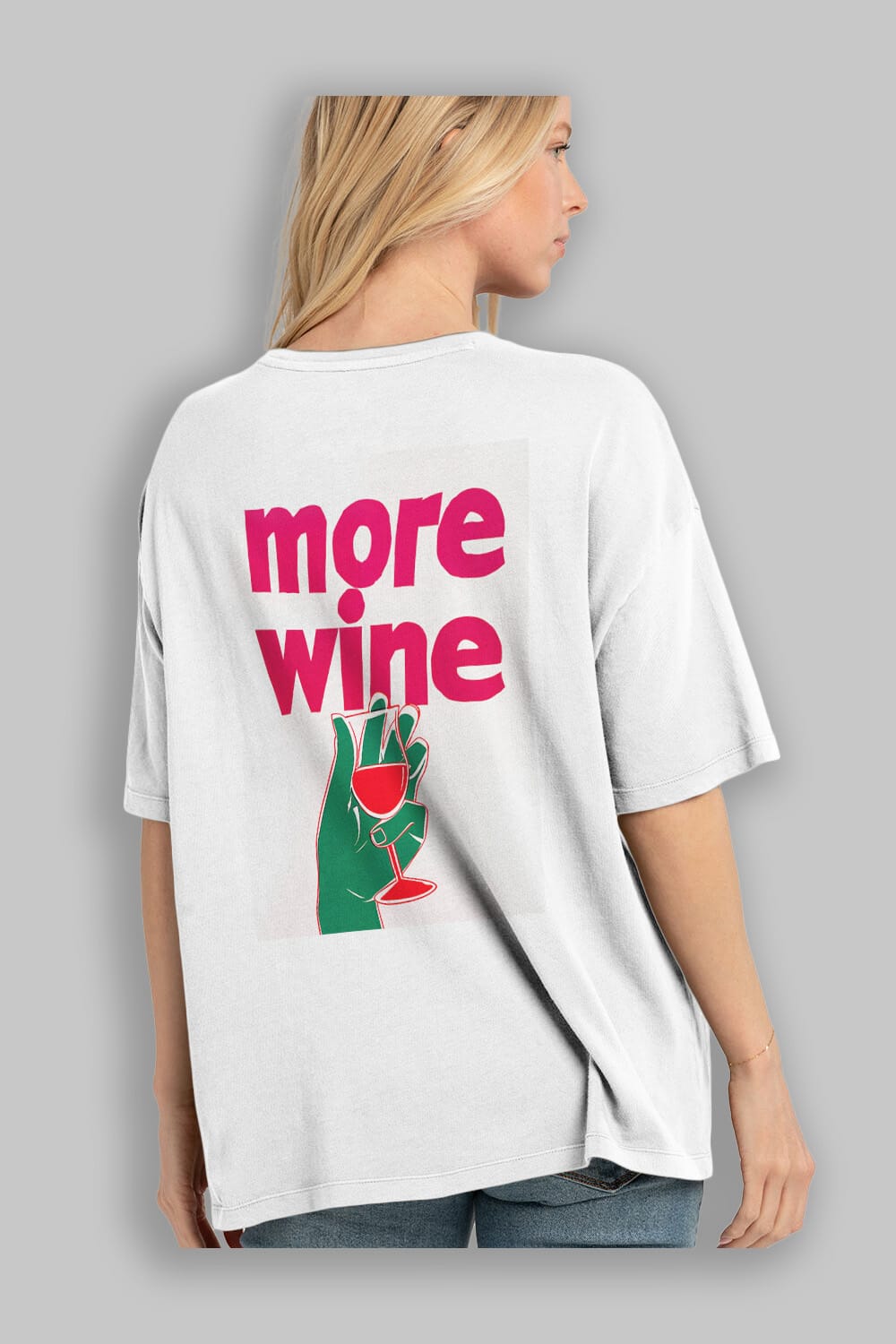 More Wine 3 Arka Baskılı Oversize t-shirt Erkek Kadın Unisex %100 Pamuk Bisiklet Yaka tişort