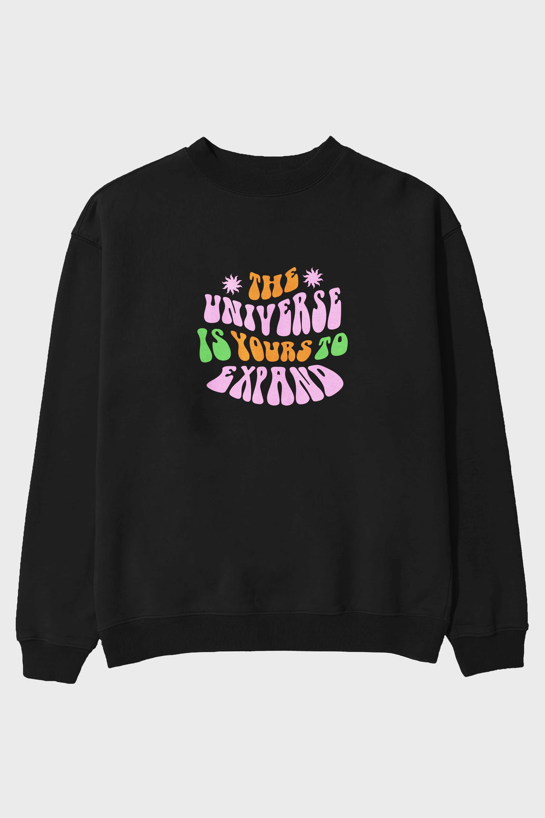 The Universe is Yours Yazılı Ön Baskılı Oversize Sweatshirt Erkek Kadın Unisex