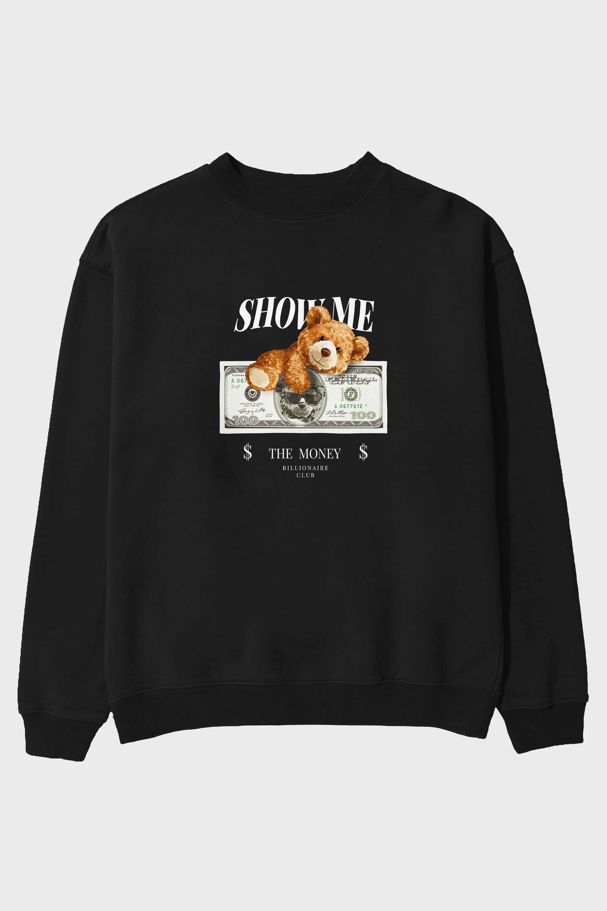 Teddy Bear The Money Ön Baskılı Oversize Sweatshirt Erkek Kadın Unisex