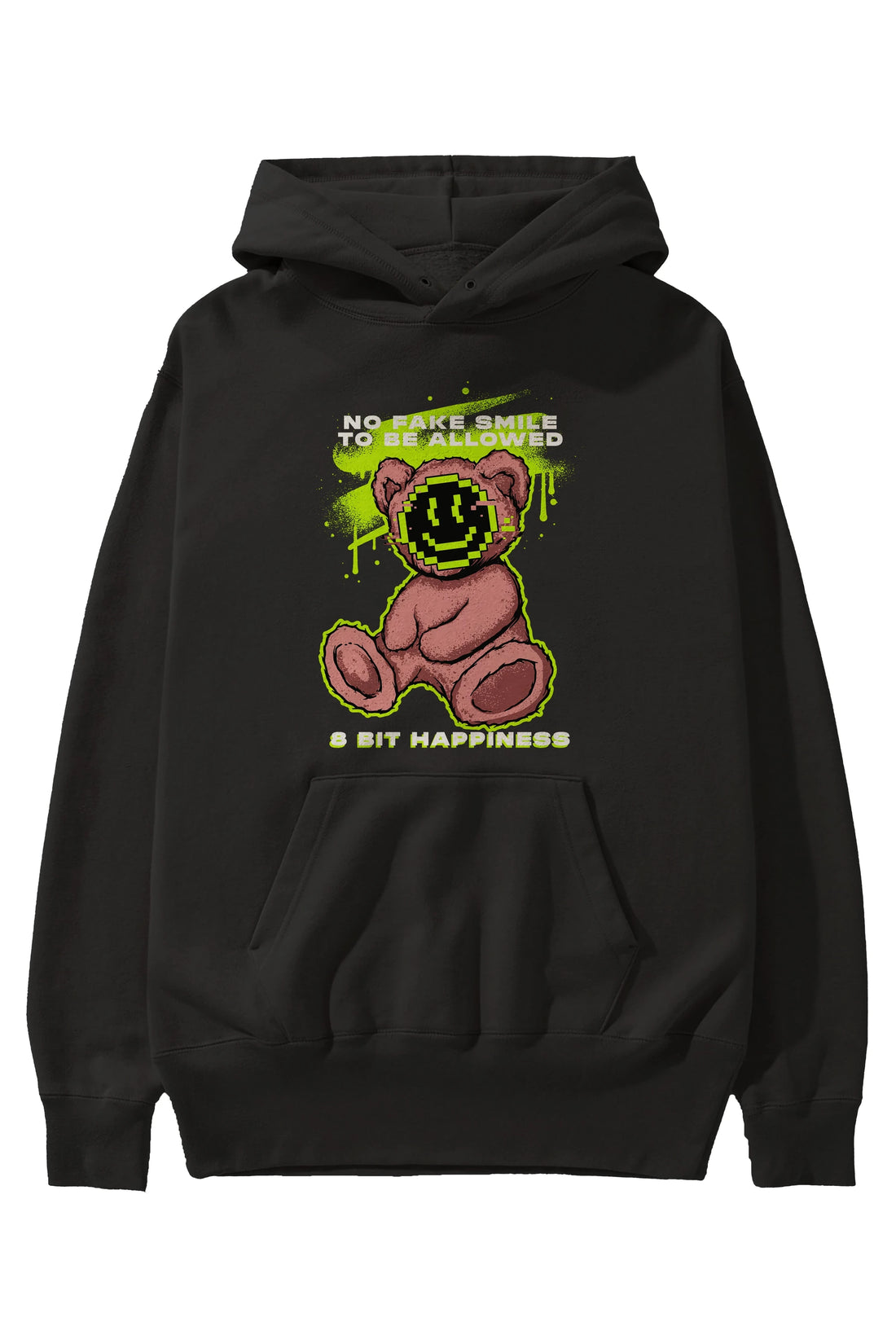 No Fake Smile Bear Ön Baskılı Hoodie Oversize Kapüşonlu Sweatshirt Erkek Kadın Unisex