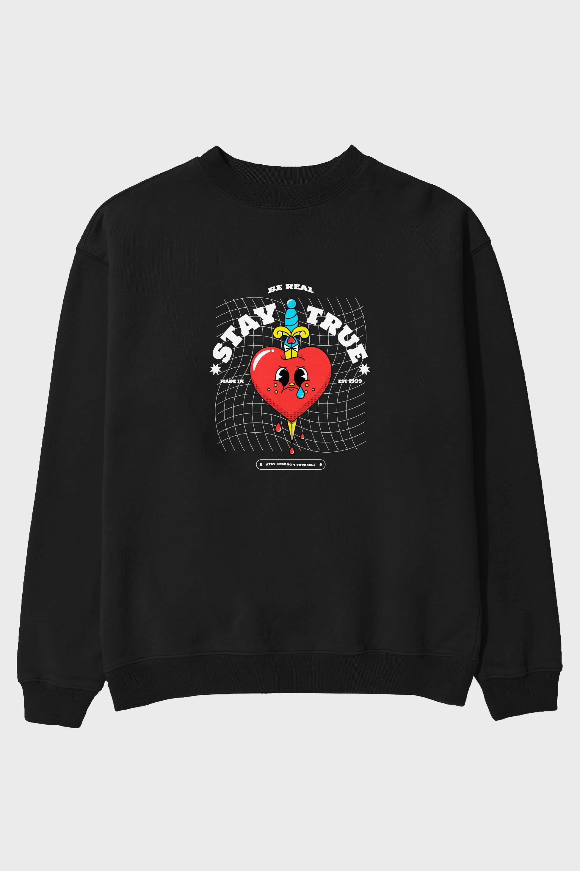 Stay True Ön Baskılı Oversize Sweatshirt Erkek Kadın Unisex