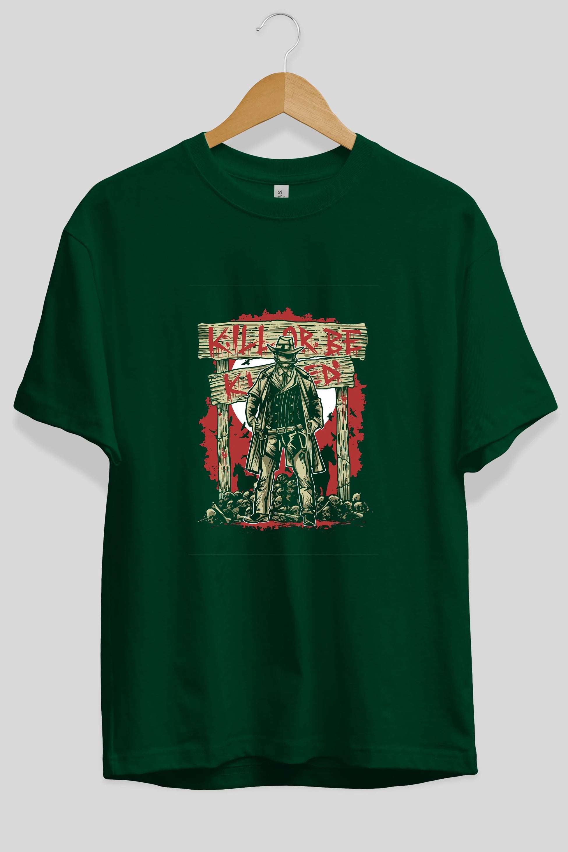Kill Or Be Killed Ön Baskılı Oversize t-shirt Erkek Kadın Unisex %100 Pamuk tişort