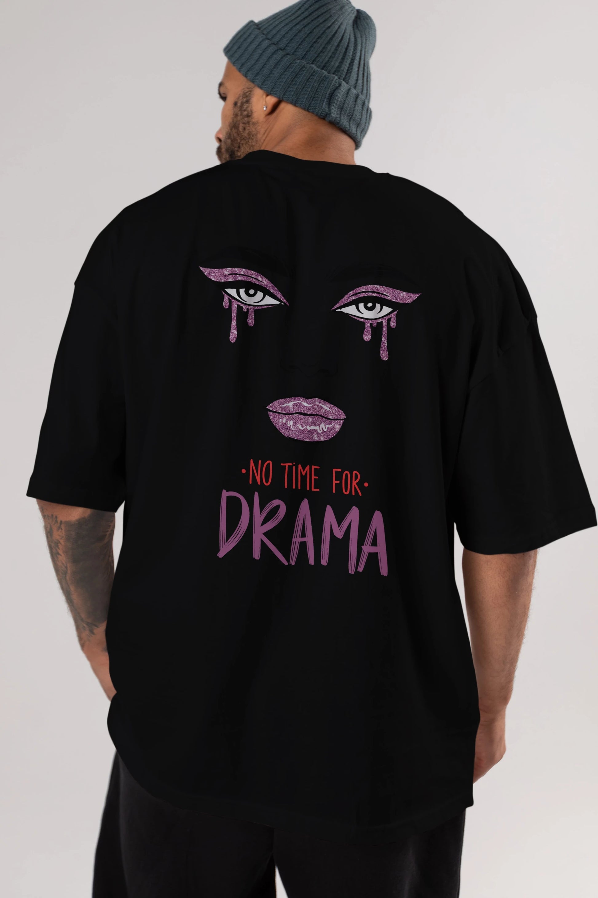 No Time for Drama Yazılı Arka Baskılı Oversize t-shirt Erkek Kadın Unisex
