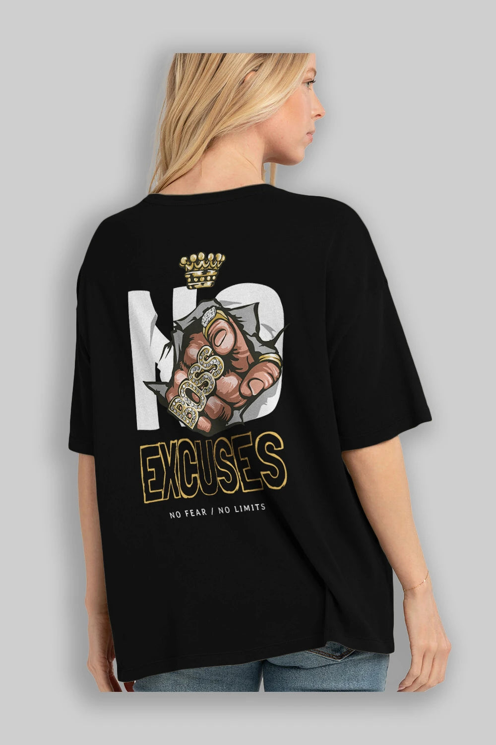 No Excuses Arka Baskılı Oversize t-shirt Erkek Kadın Unisex