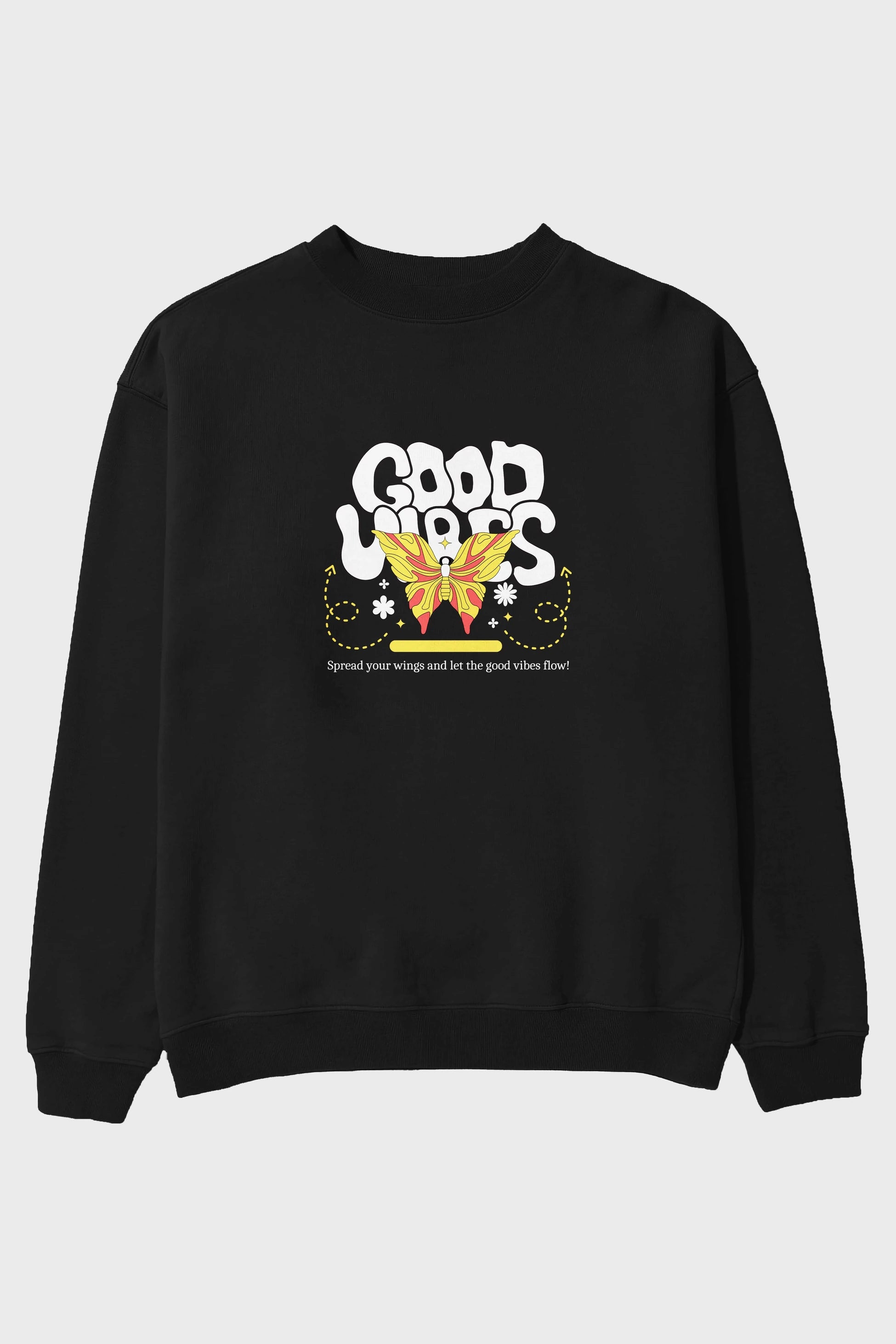 Good Vibes Yazılı 4 Ön Baskılı Oversize Sweatshirt Erkek Kadın Unisex