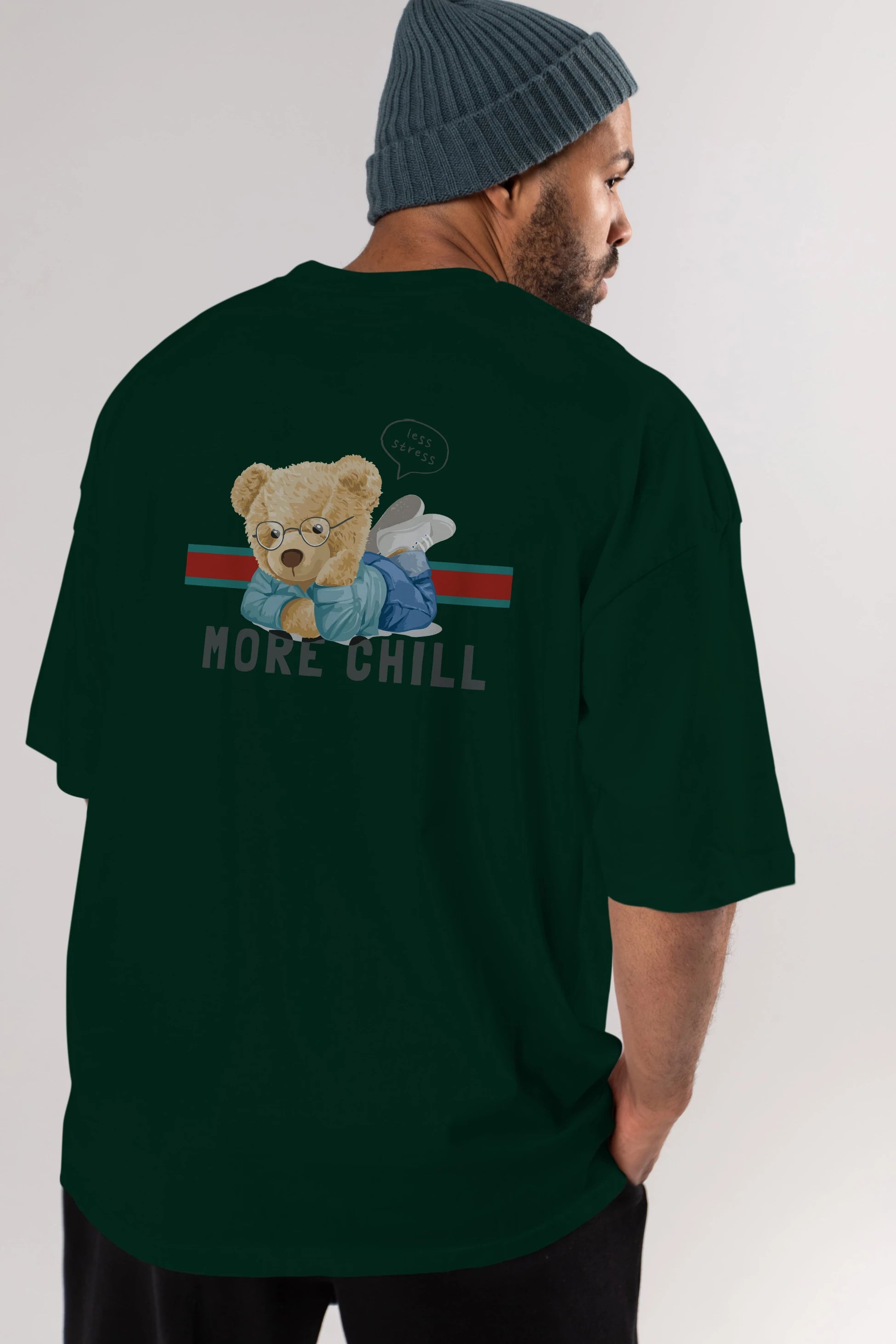 Teddy Bear More Chill Arka Baskılı Oversize t-shirt Erkek Kadın Unisex %100 Pamuk