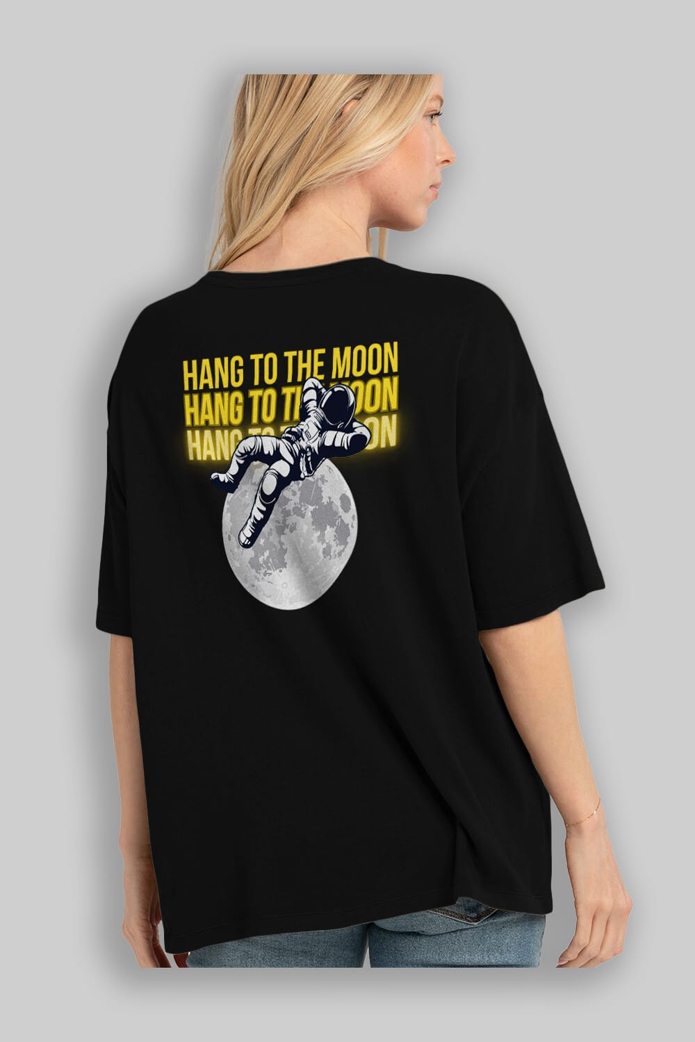 Hang to the Moon Yazılı Arka Baskılı Oversize t-shirt Erkek Kadın Unisex