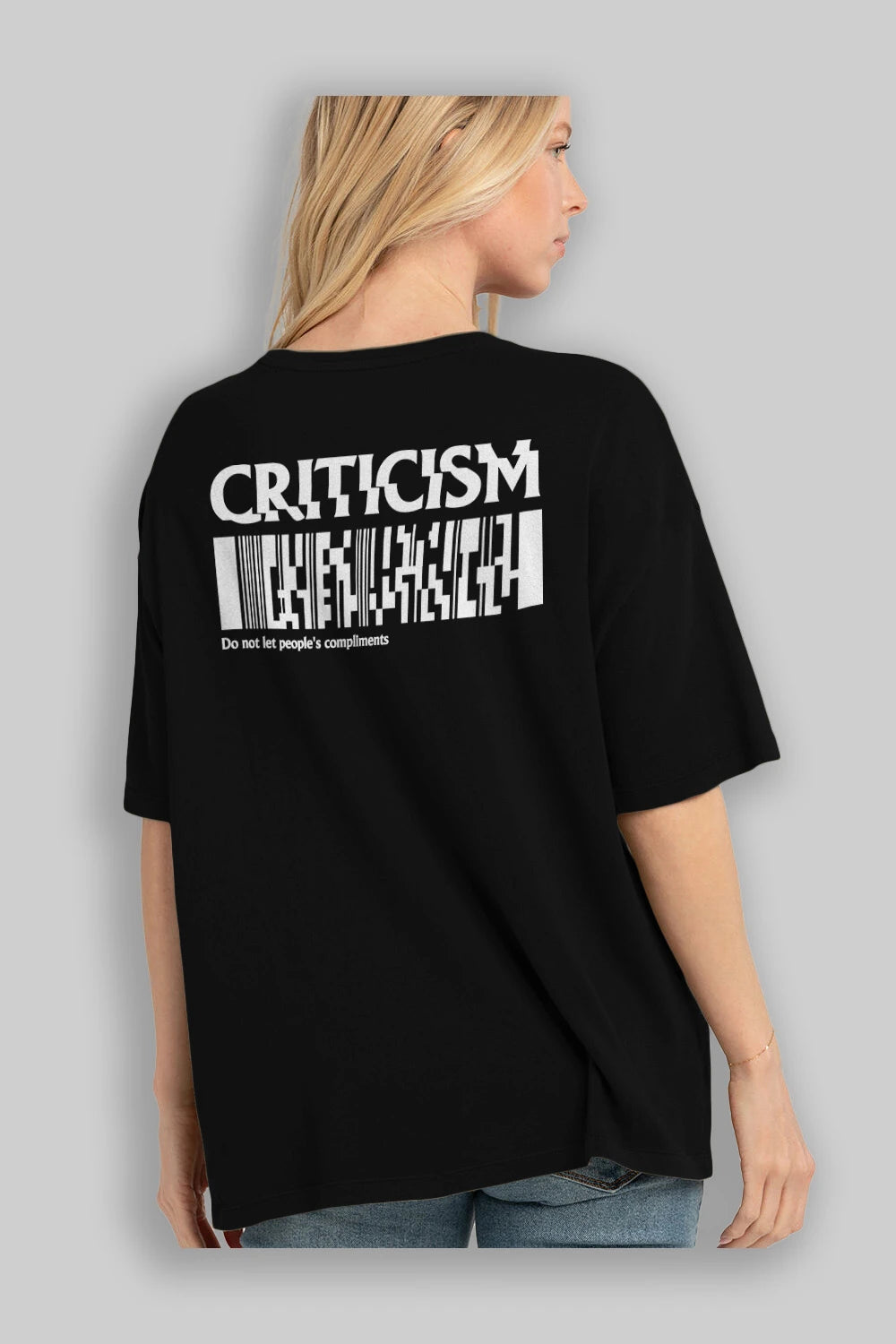 Criticism Streetwear Arka Baskılı Oversize t-shirt Erkek Kadın Unisex