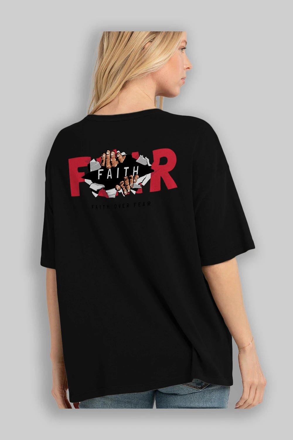 Faith Over Fear Arka Baskılı Oversize t-shirt Erkek Kadın Unisex