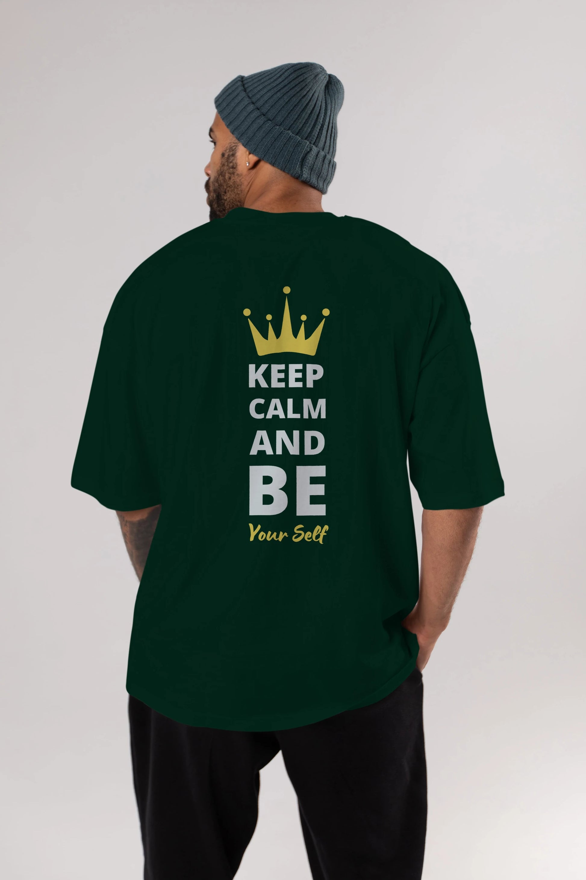 Keep Calm And Be Your Self Yazılı Arka Baskılı Oversize t-shirt Erkek Kadın Unisex