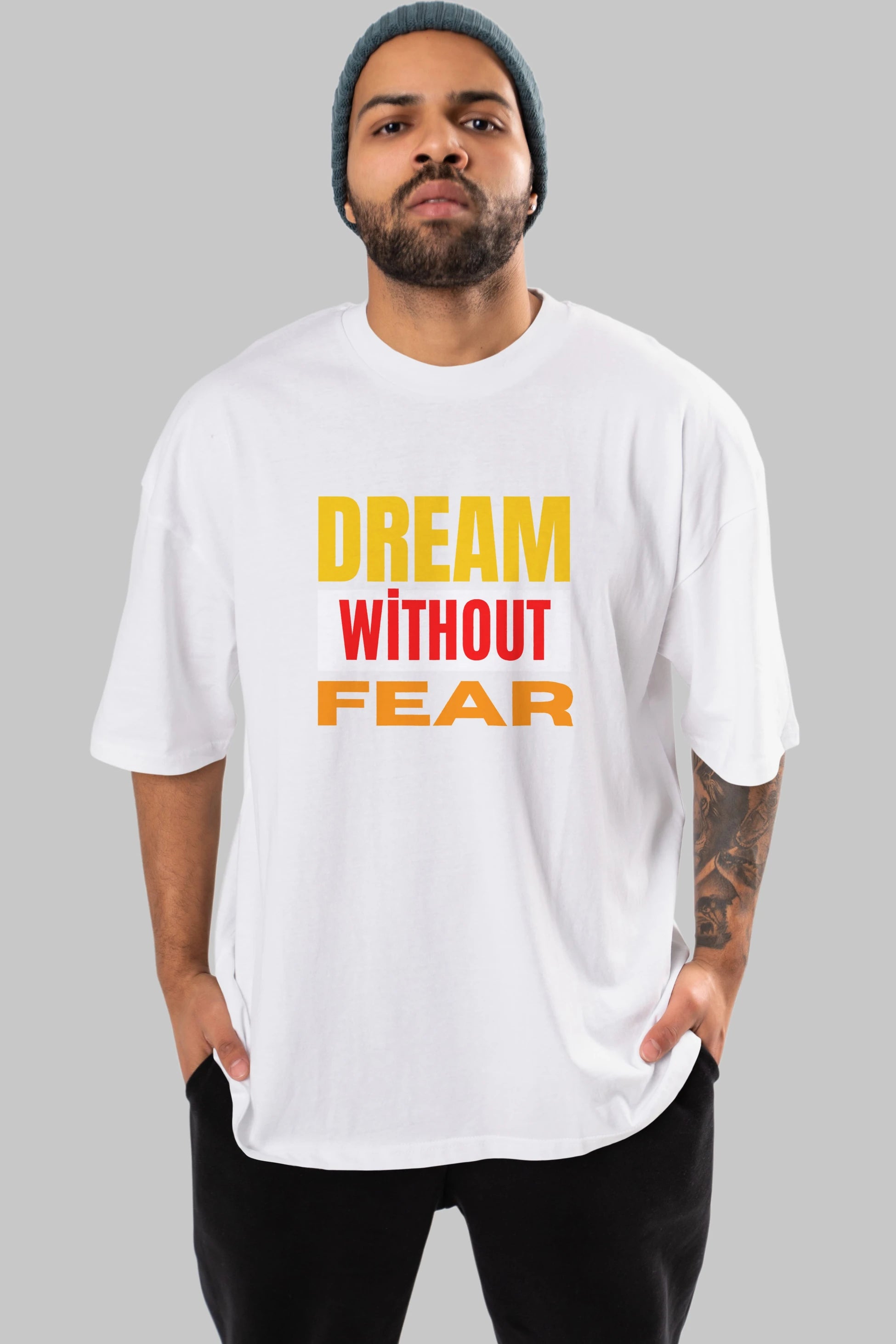 Dream Without Fear Ön Baskılı Oversize t-shirt Erkek Kadın Unisex