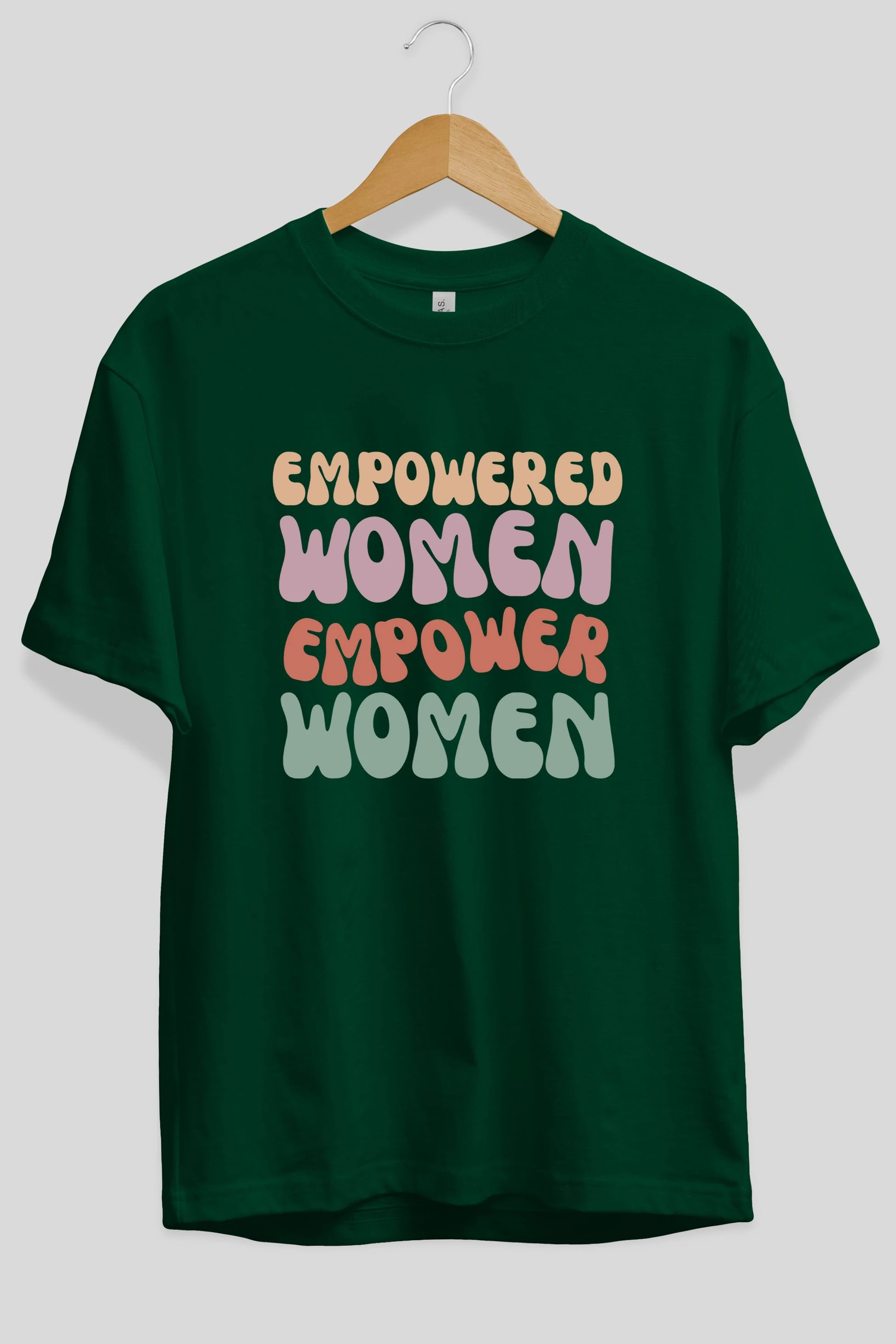 Empowered Women Yazılı Ön Baskılı Oversize t-shirt Erkek Kadın Unisex