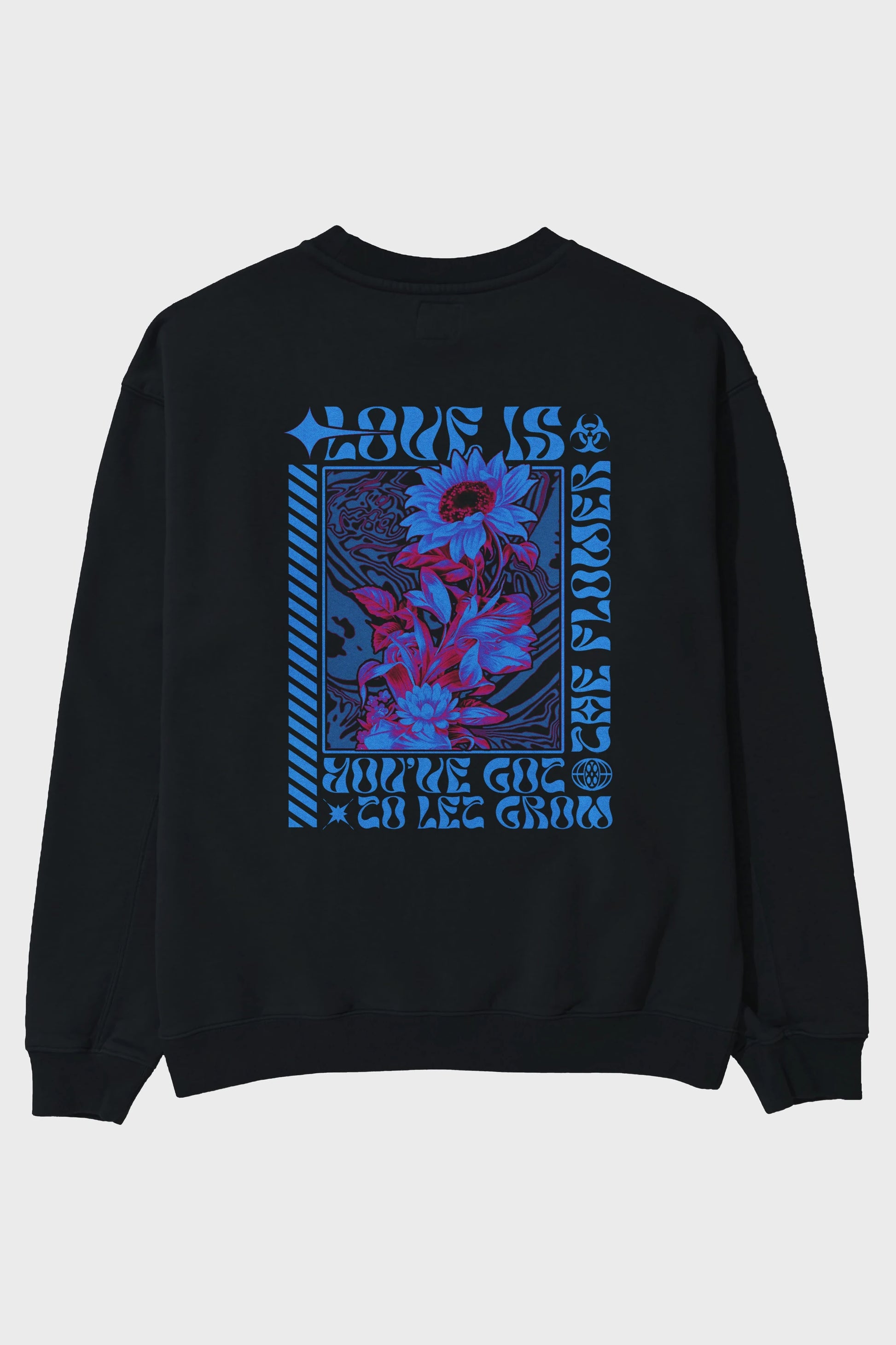 Love is the flower you've got to let grow Arka Baskılı Oversize Sweatshirt Erkek Kadın Unisex