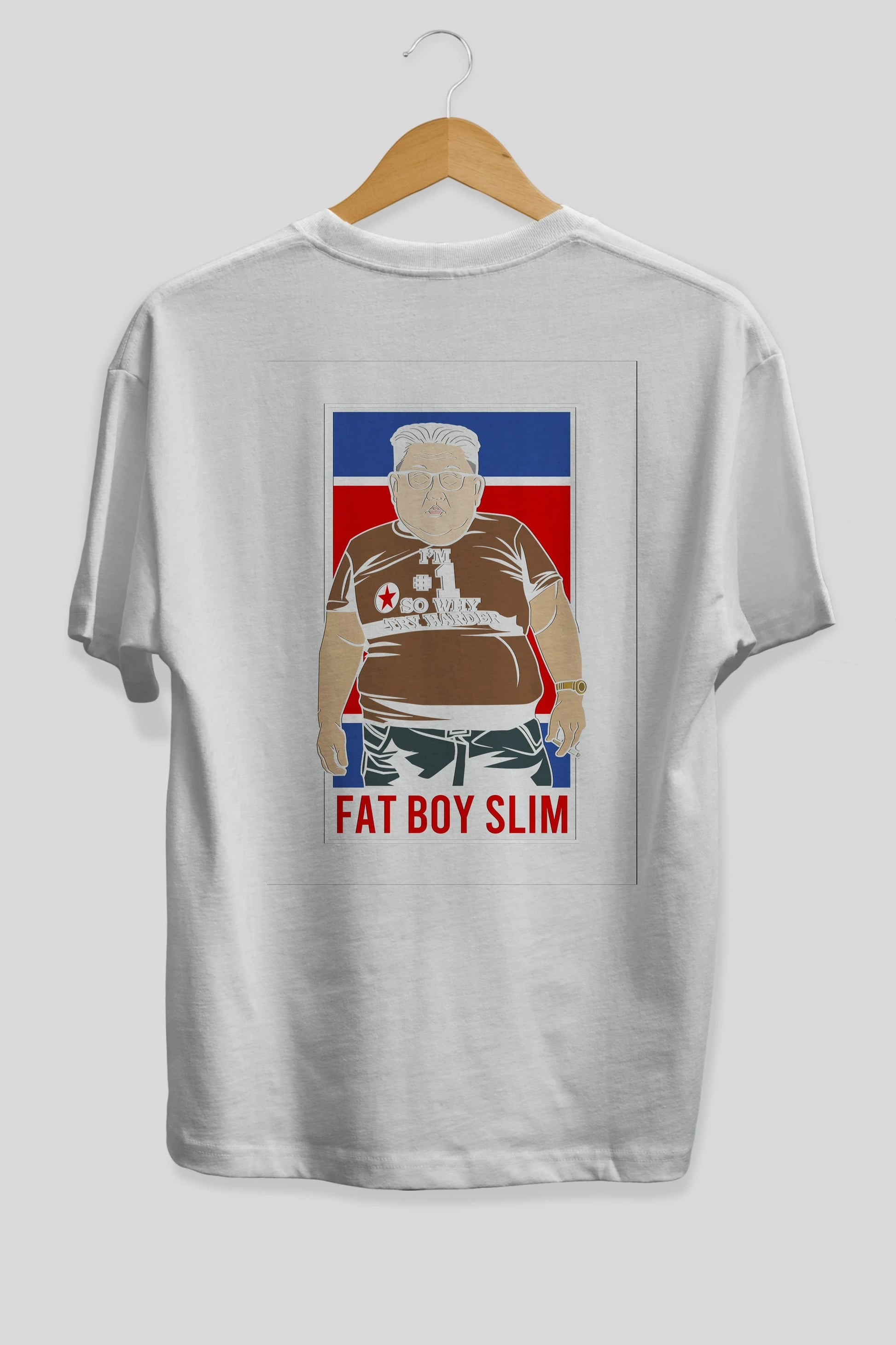 Fat Boy Slim Kim Jong Un Arka Baskılı Oversize t-shirt Erkek Kadın Unisex %100 Pamuk tişort
