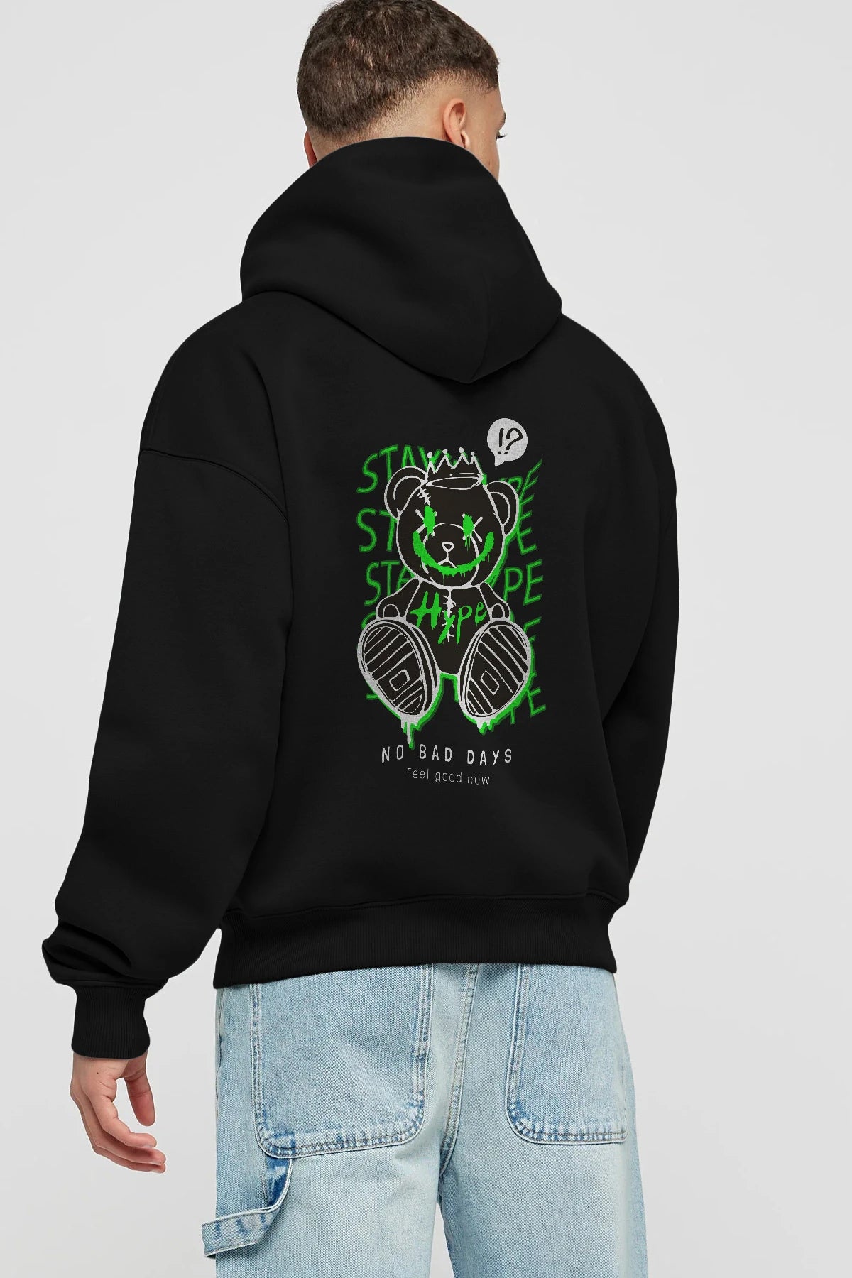 Stay Hype Bear Arka Baskılı Hoodie Oversize Kapüşonlu Sweatshirt Erkek Kadın Unisex
