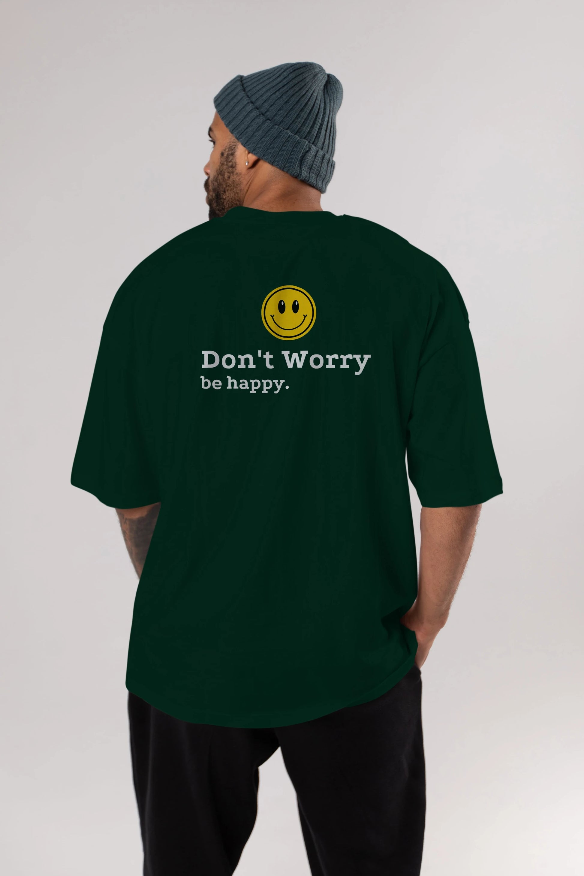 Don't Worry Be Happy Yazılı Arka Baskılı Oversize t-shirt Erkek Kadın Unisex