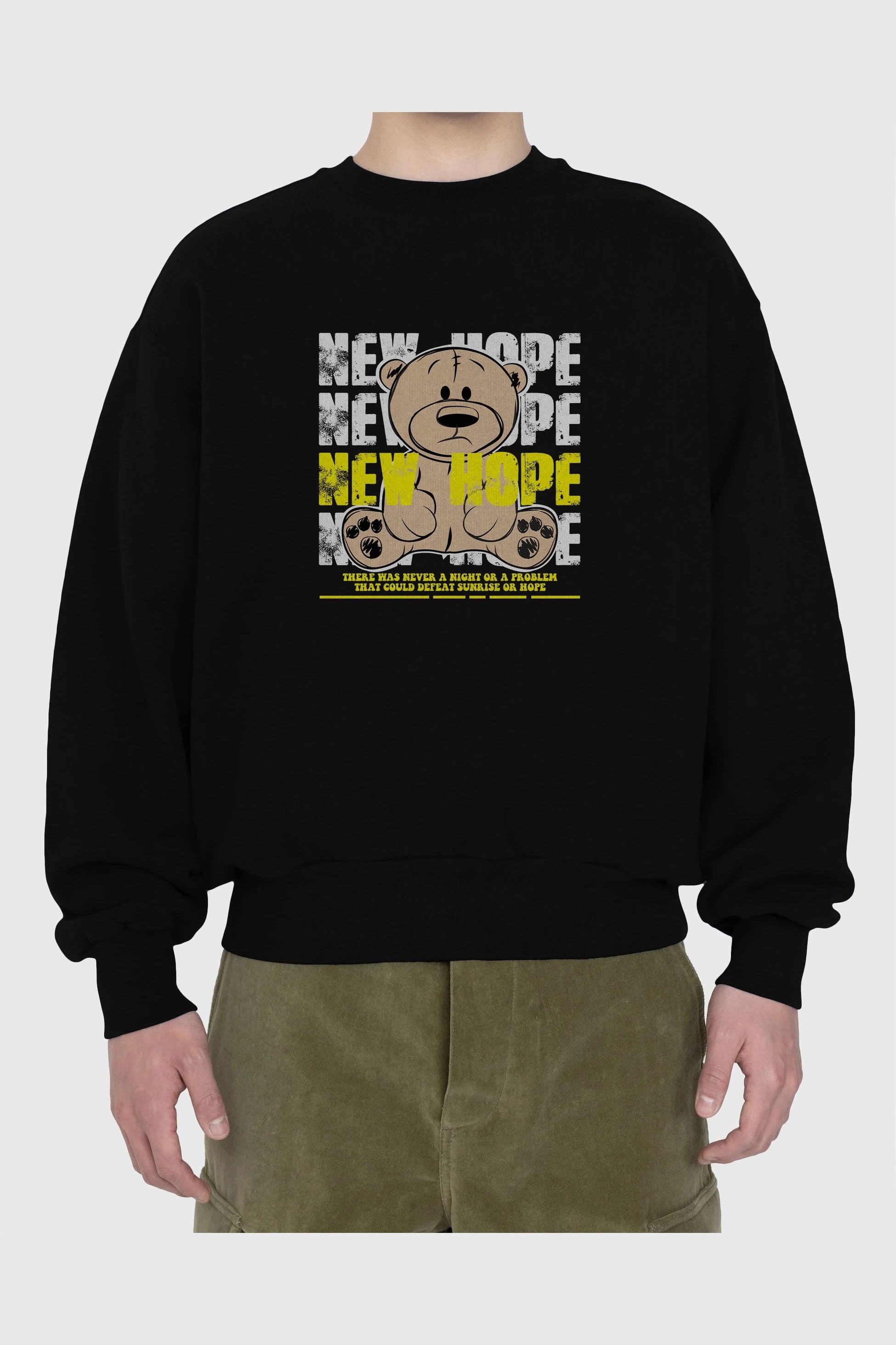 Teddy Bear New Hope Ön Baskılı Oversize Sweatshirt Erkek Kadın Unisex