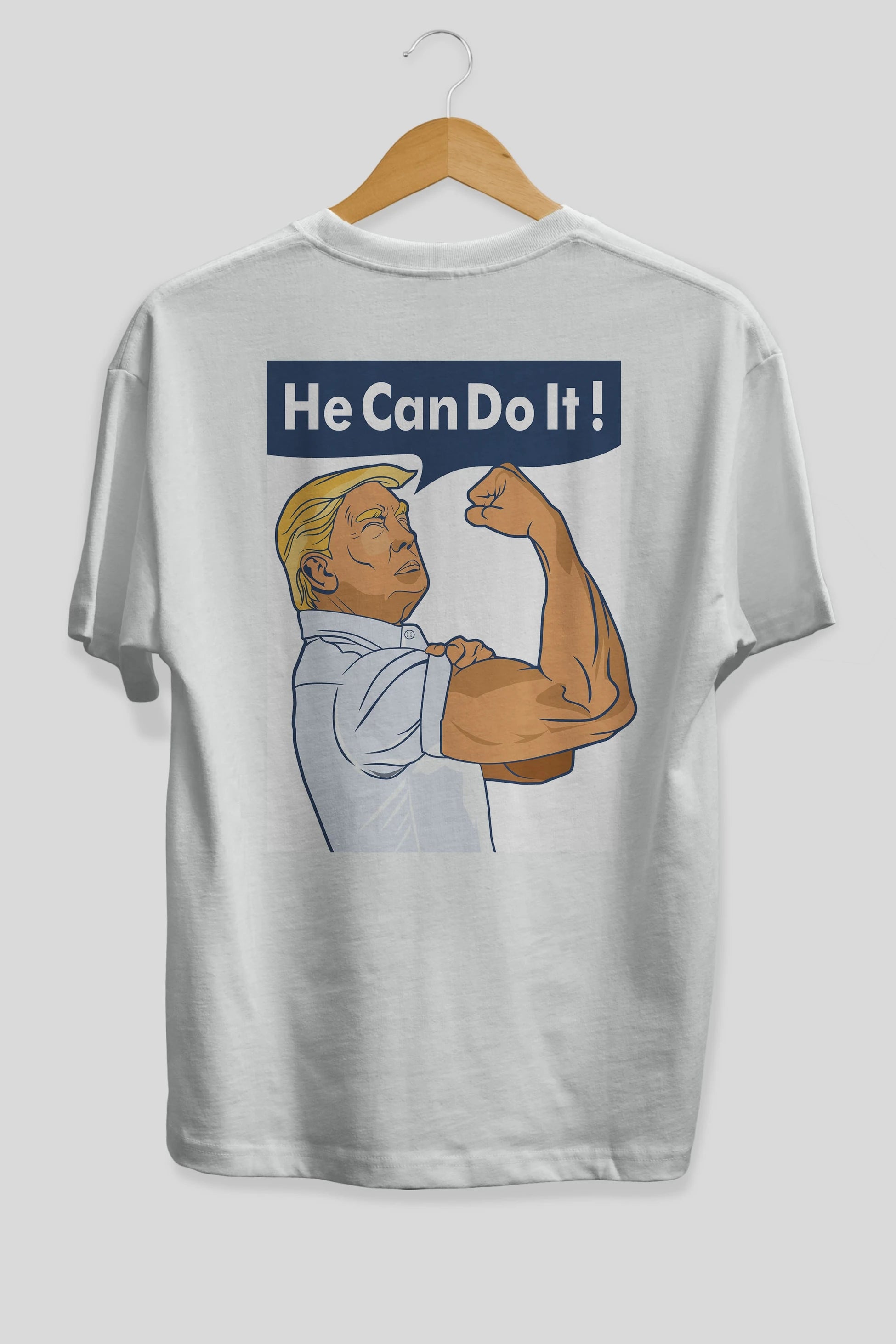 He Can Do It Trump Arka Baskılı Oversize t-shirt Erkek Kadın Unisex %100 Pamuk tişort