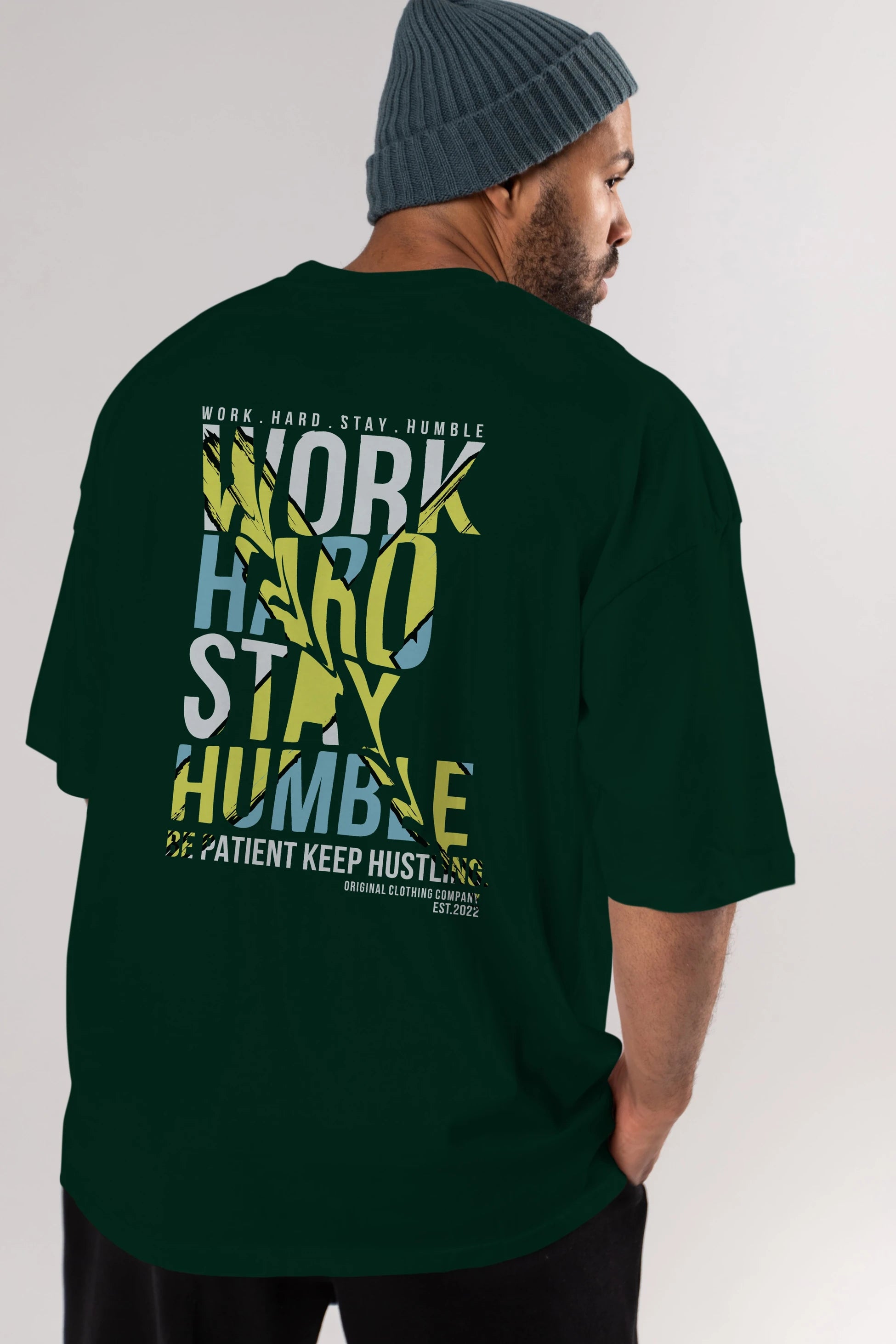 Work Hard Stay Humble Arka Baskılı Oversize t-shirt Erkek Kadın Unisex